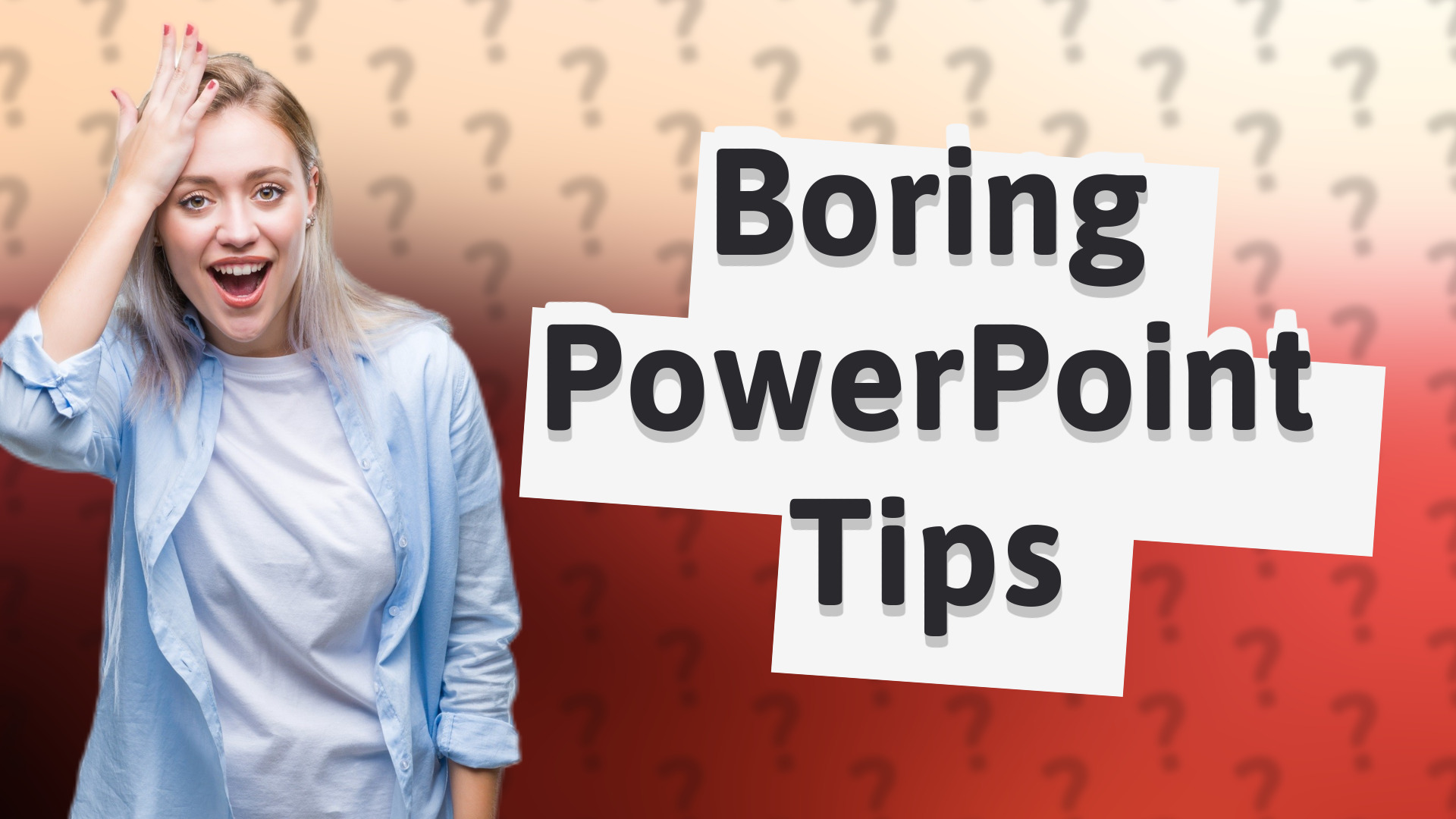 Boring PowerPoint Tips