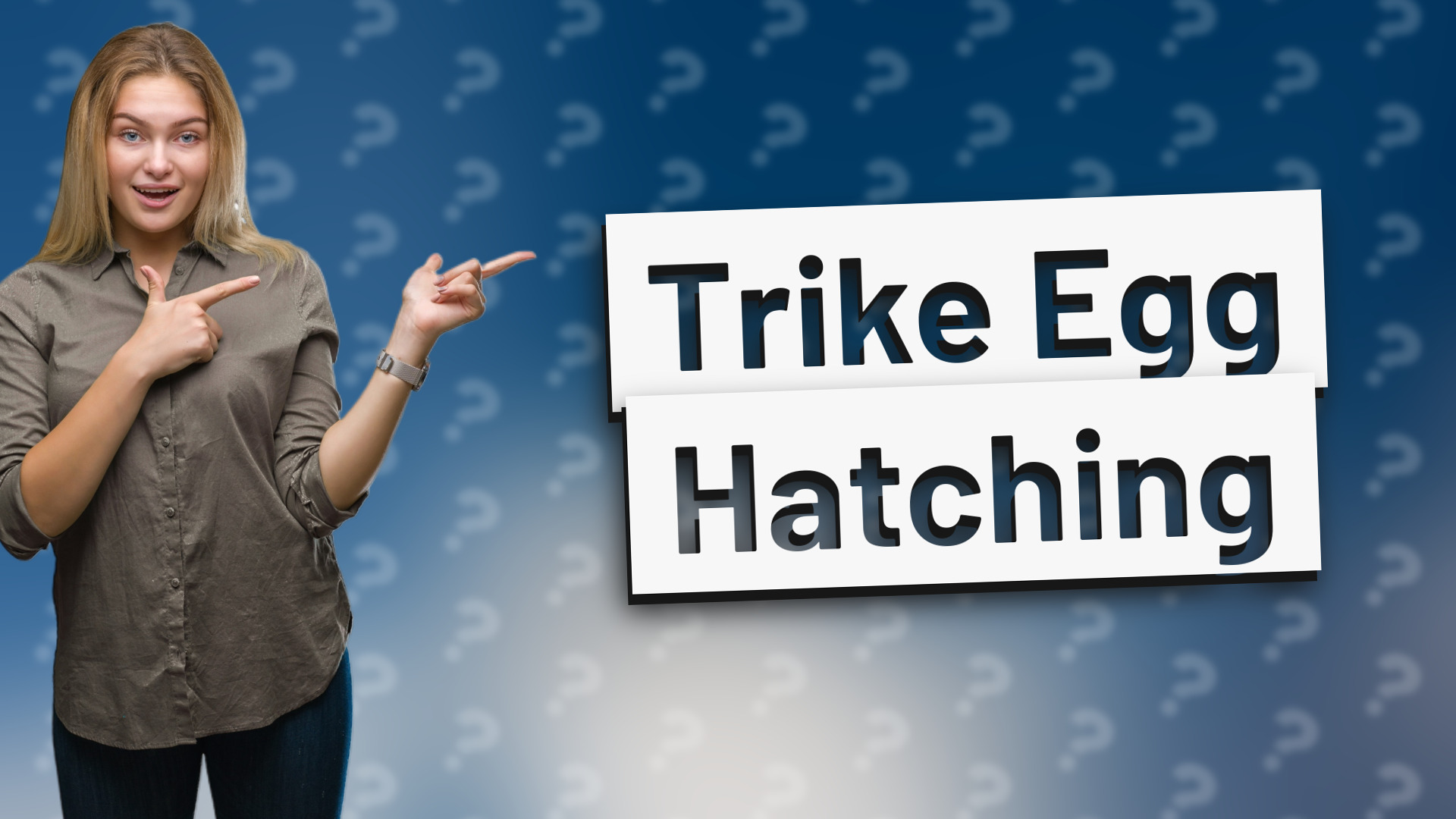 Trike Egg Hatching