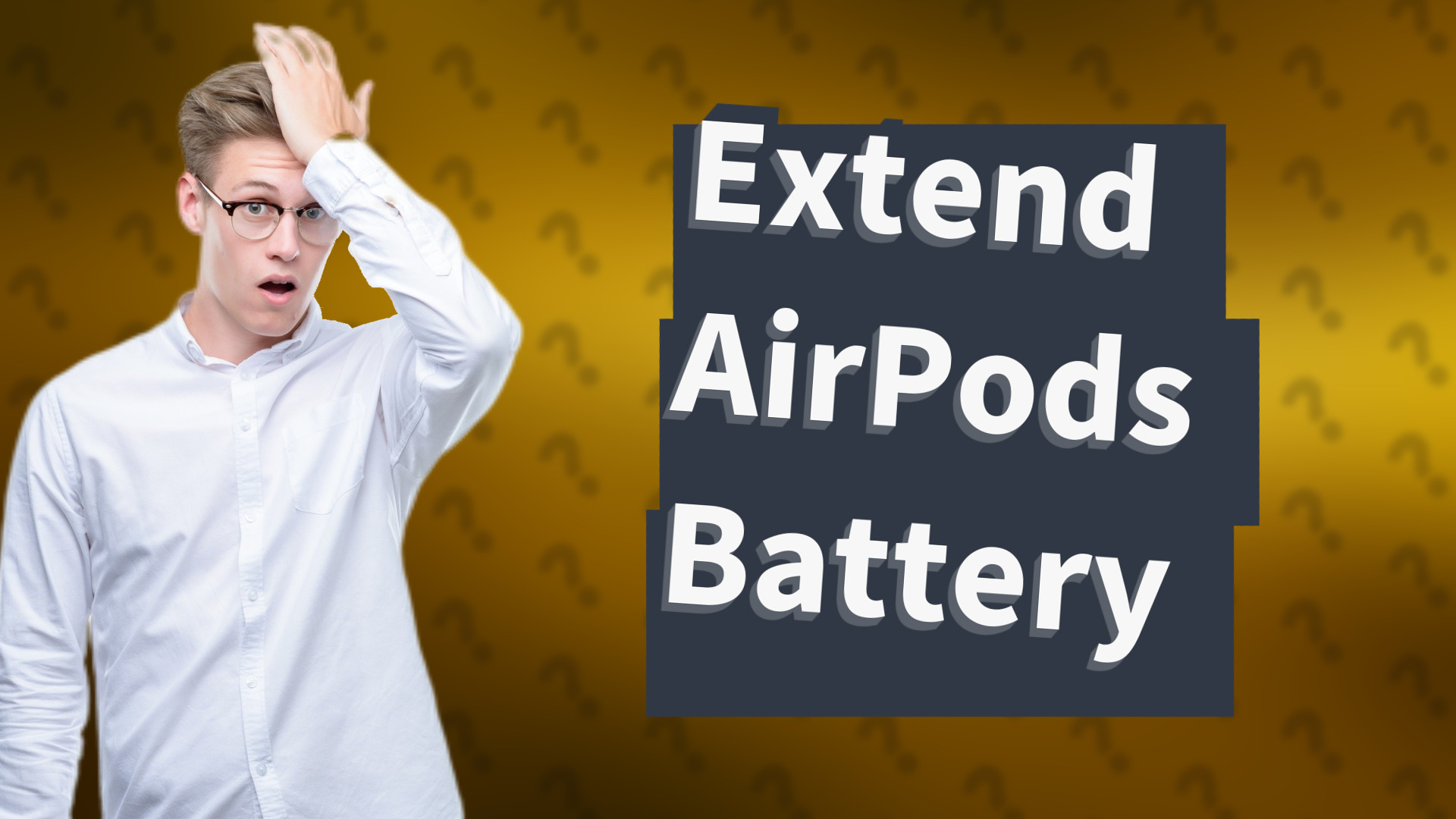 Extend AirPods Battery