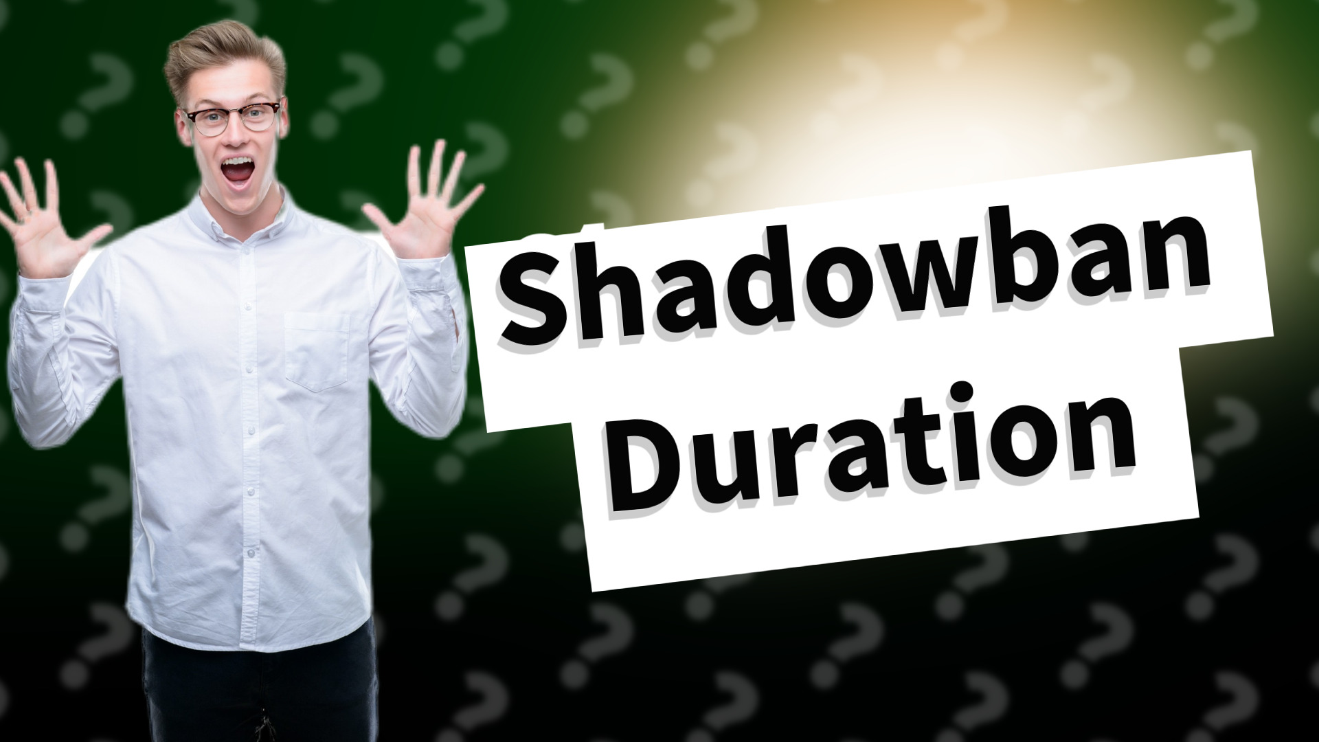 Shadowban Duration