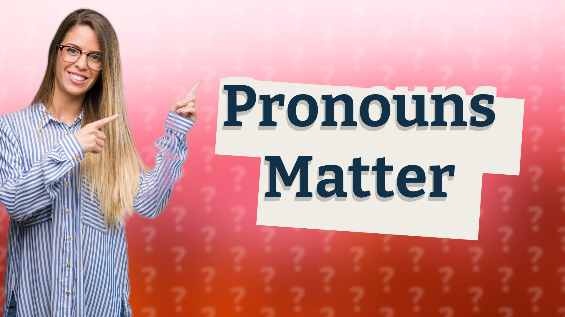 Pronouns Matter