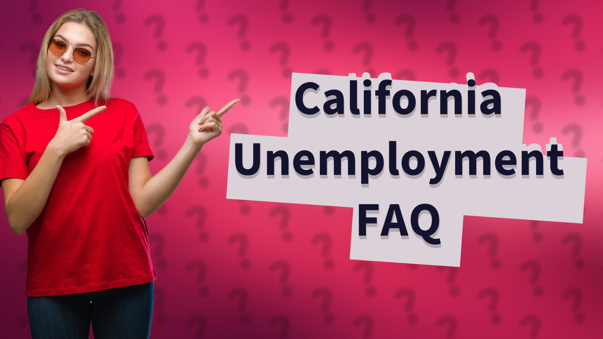 California Unemployment FAQ