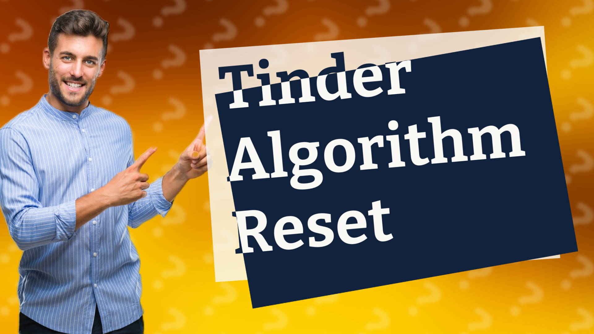 Tinder Algorithm Reset