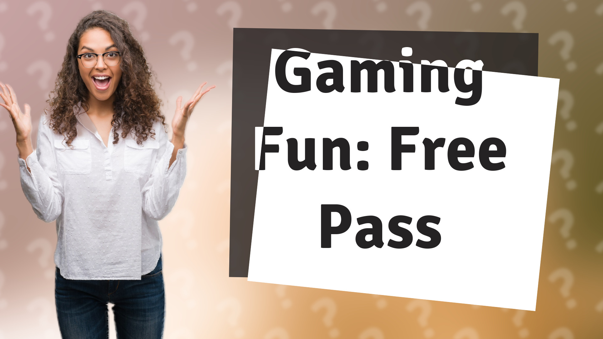 Gaming Fun: Free Pass