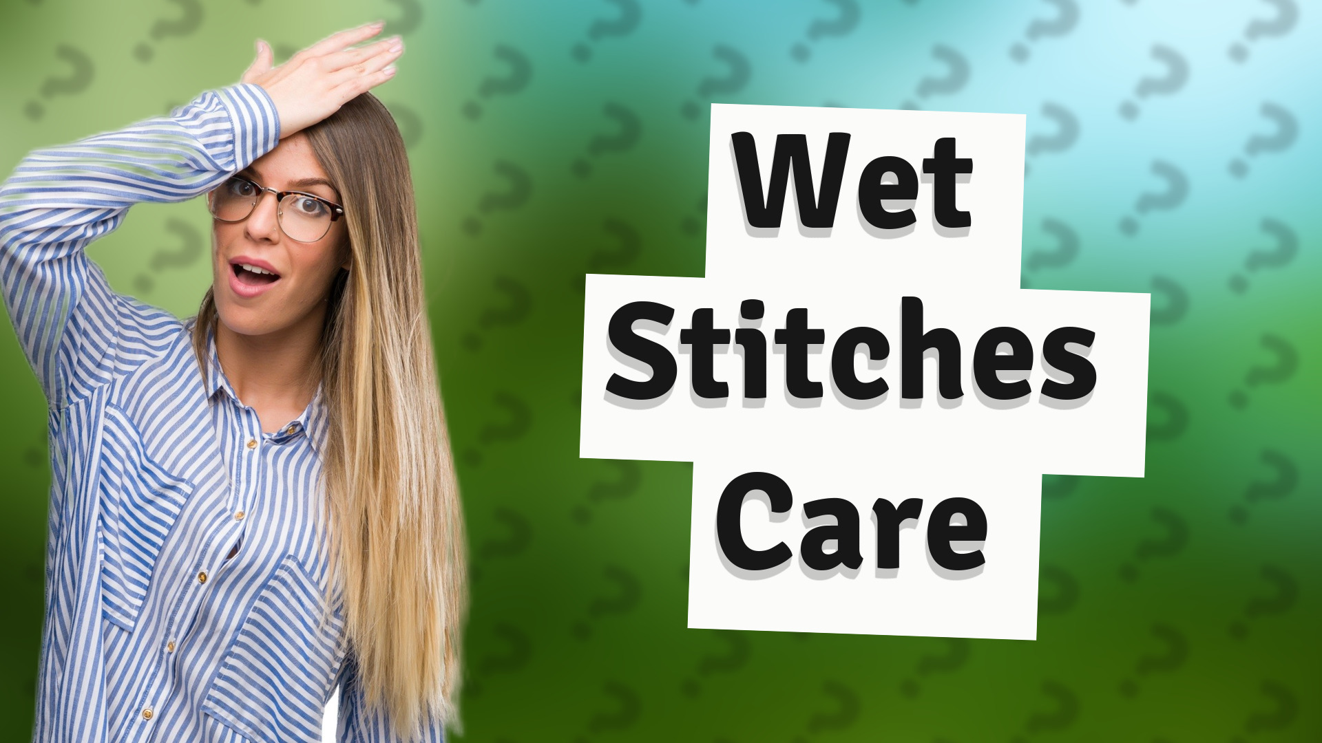 Wet Stitches Care