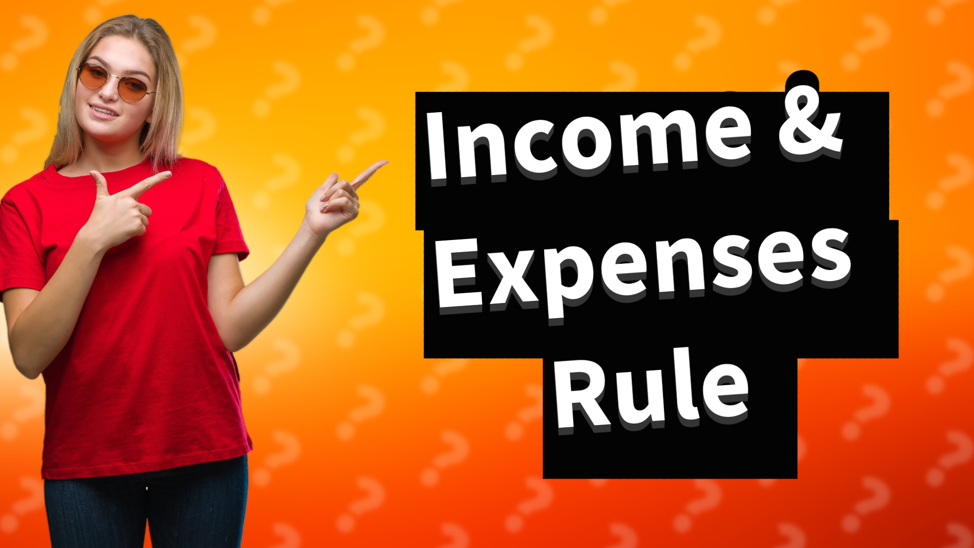 Income & Expenses Rule