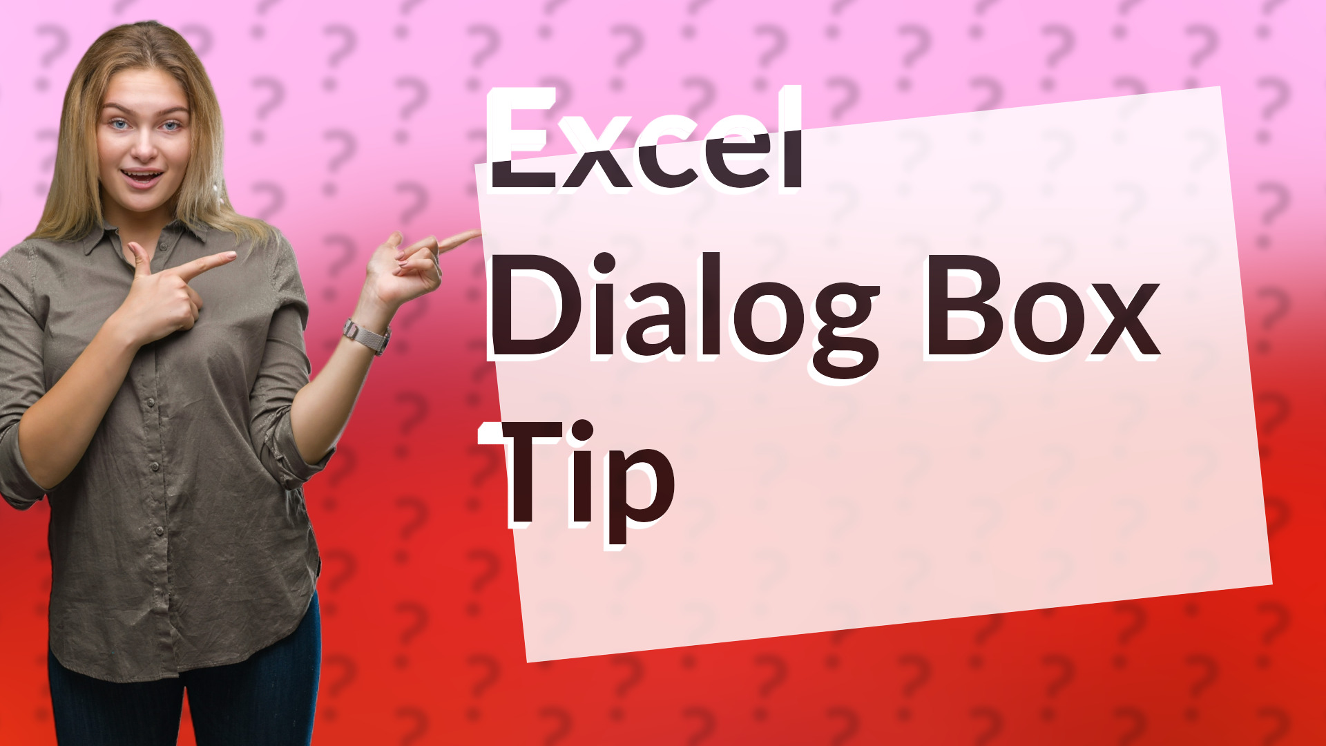 Excel Dialog Box Tip