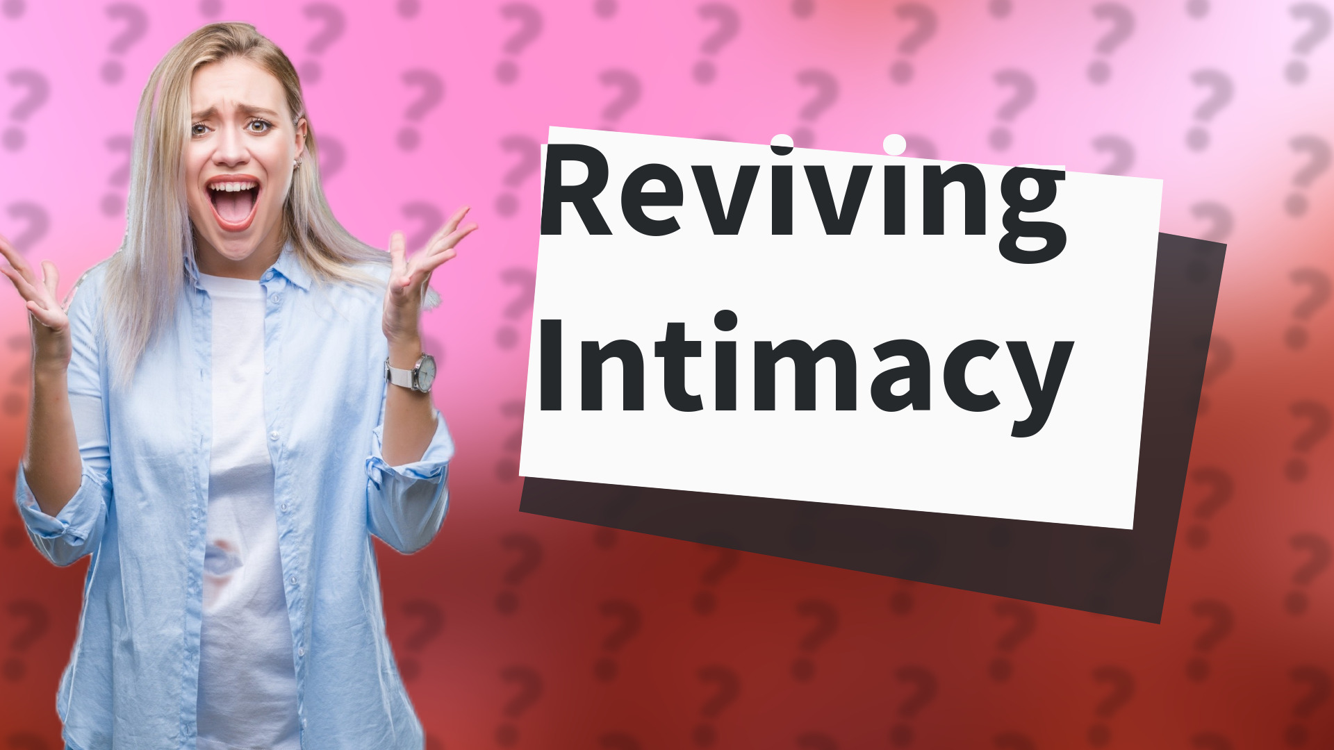 Reviving Intimacy