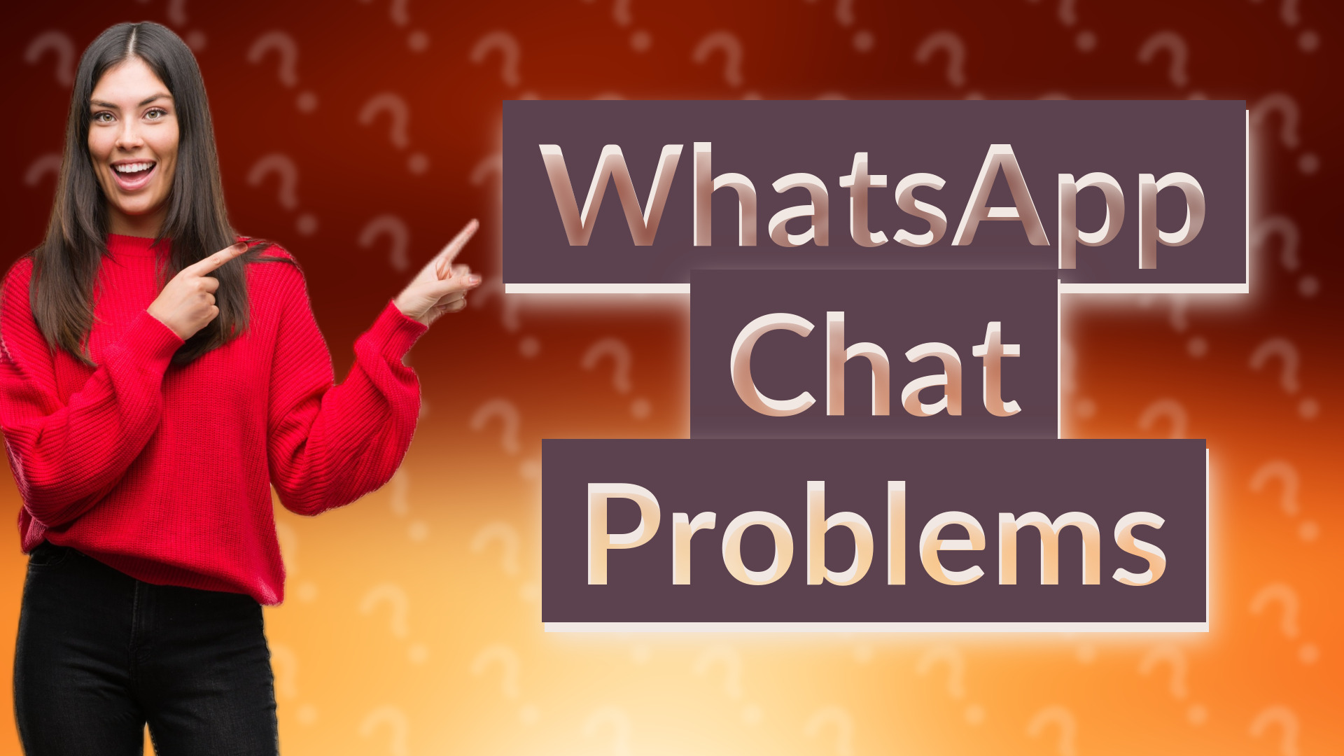 WhatsApp Chat Problems