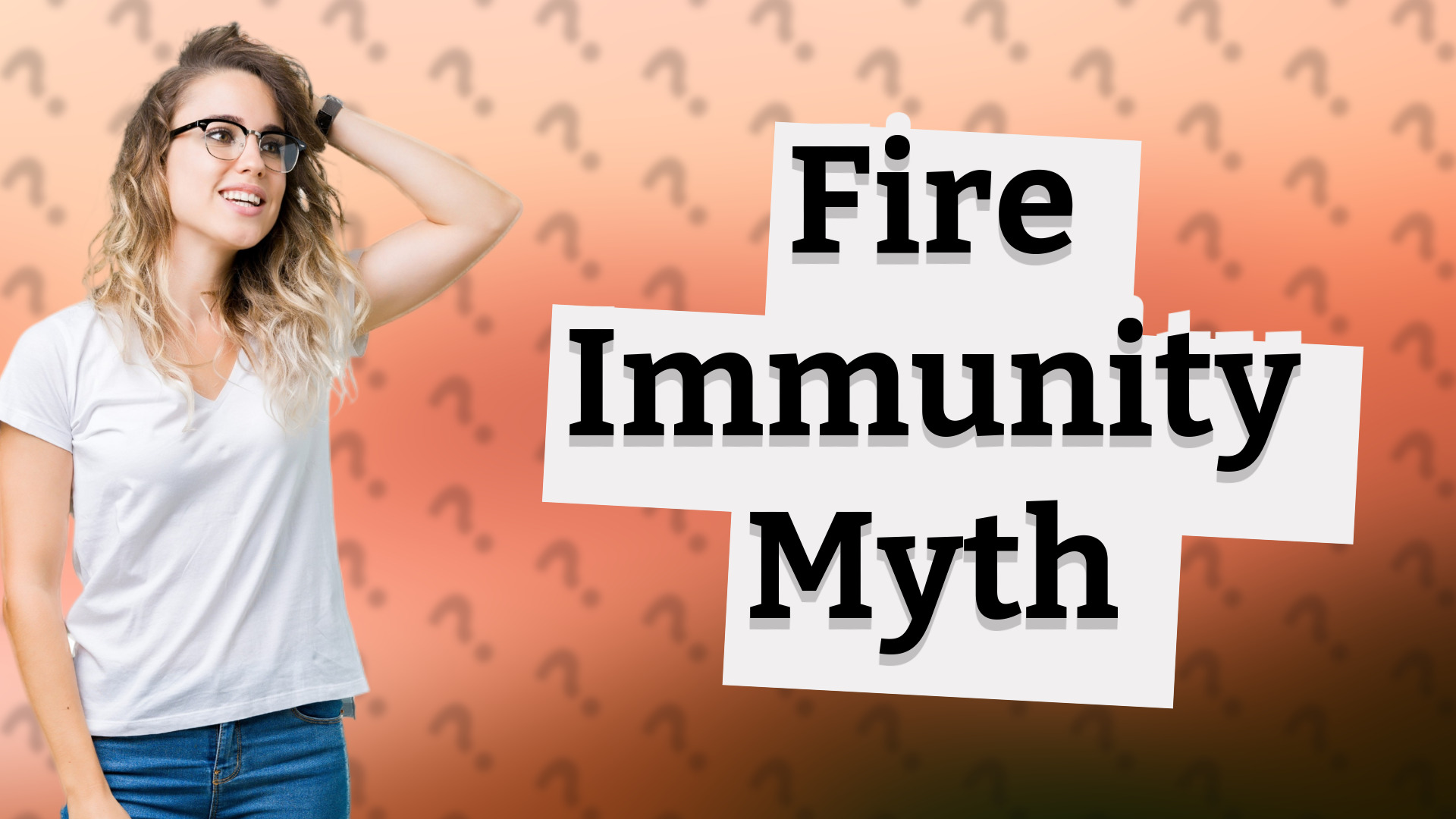 Fire Immunity Myth