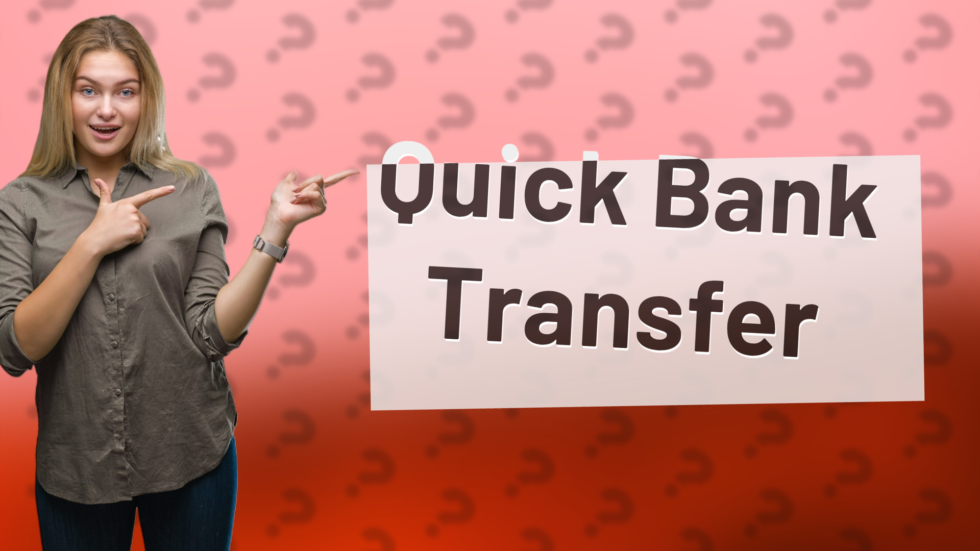 Quick Bank Transfer