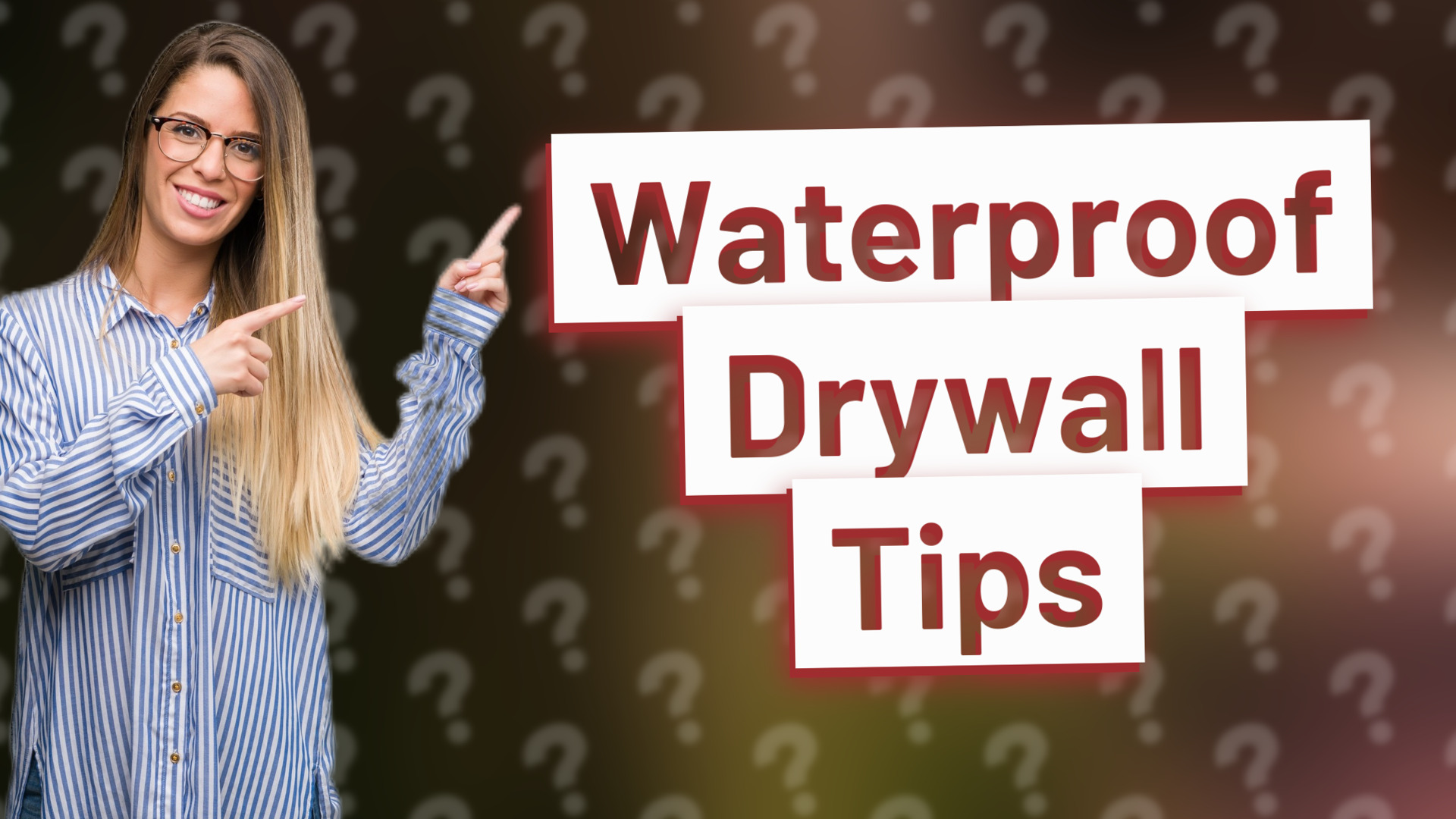 Waterproof Drywall Tips