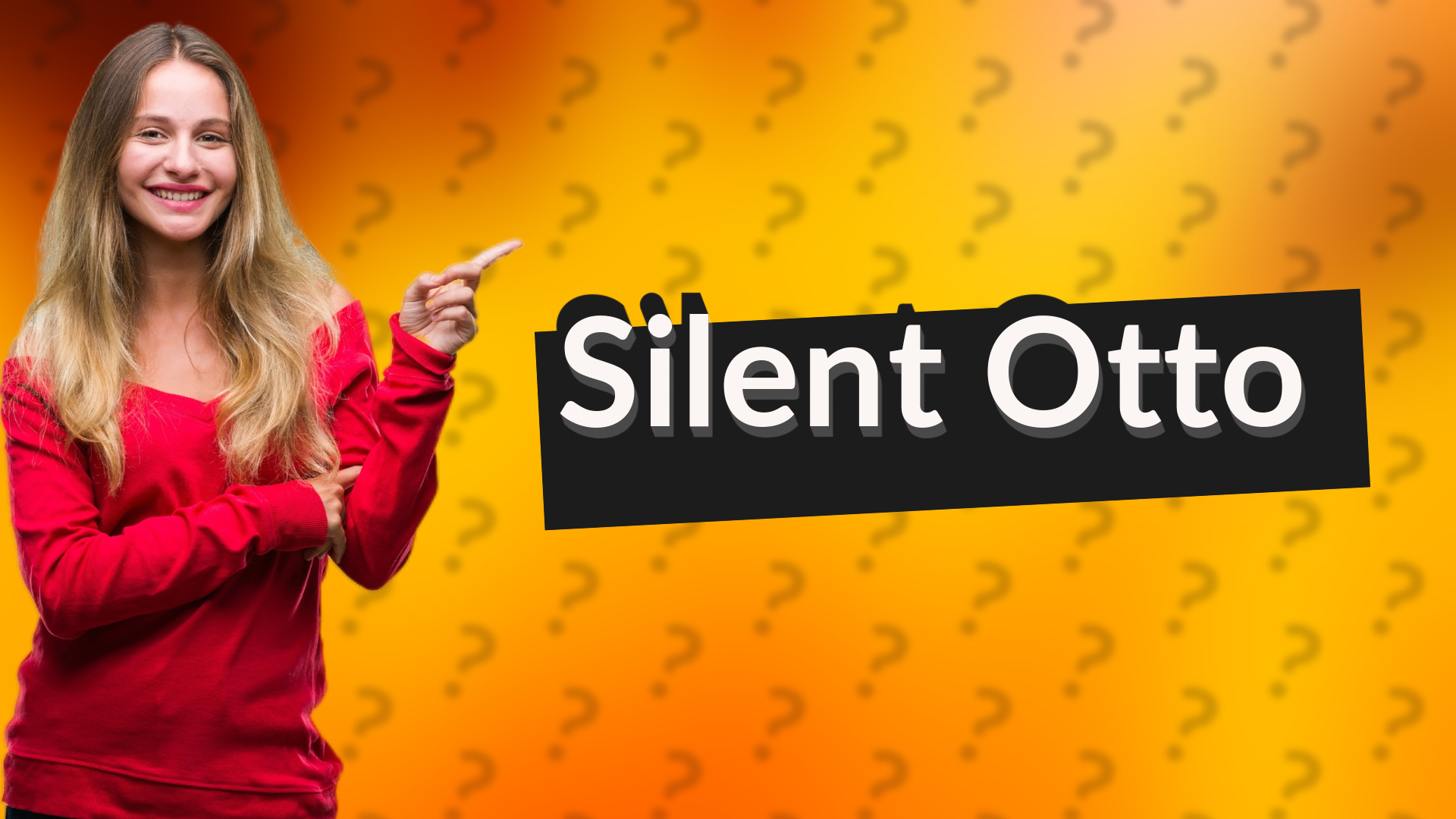 Silent Otto