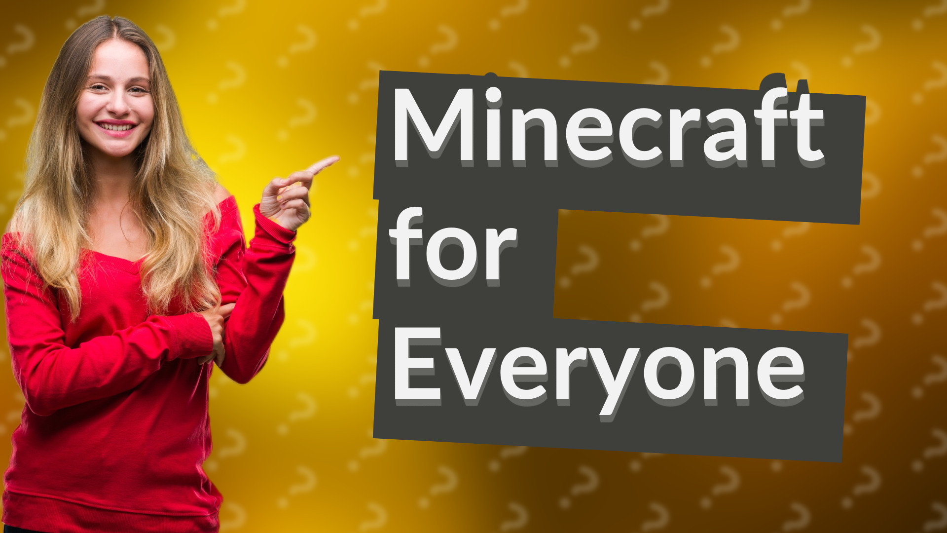 Minecraft for Everyone