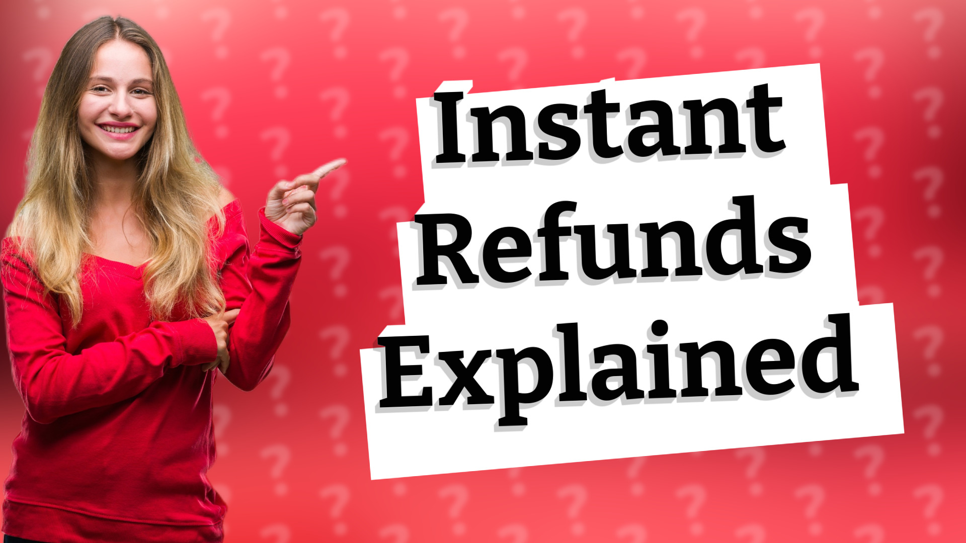Instant Refunds Explained