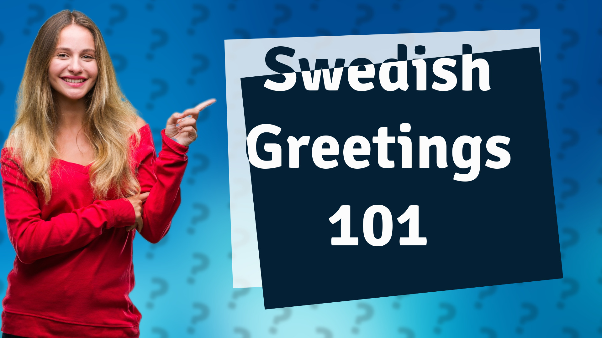 Swedish Greetings 101