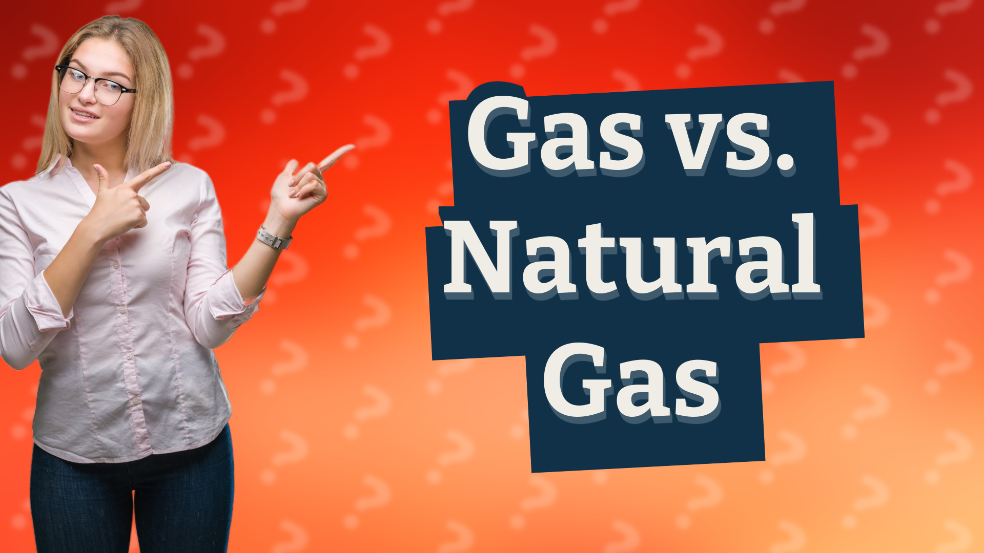 Gas vs. Natural Gas
