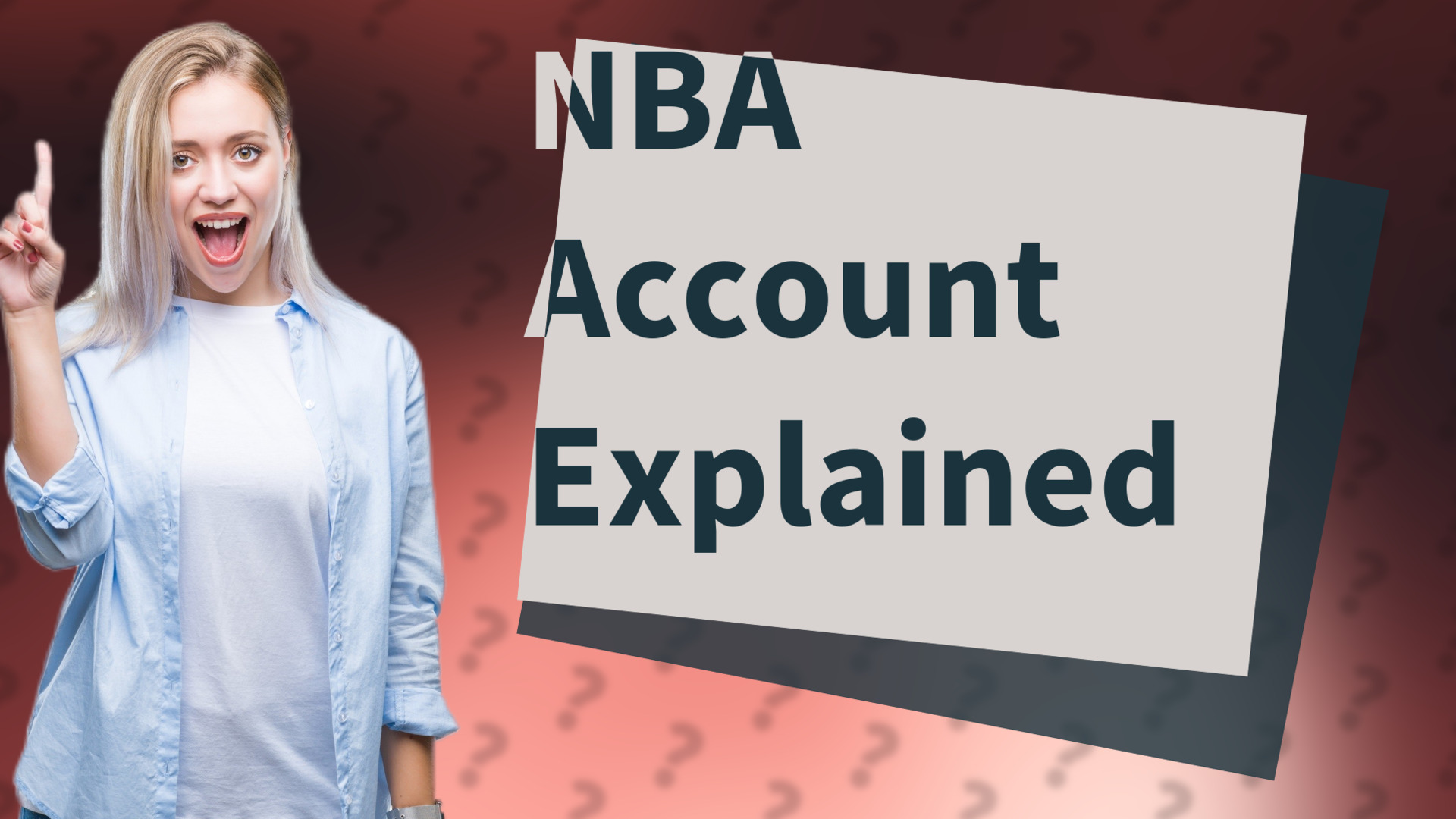 NBA Account Explained