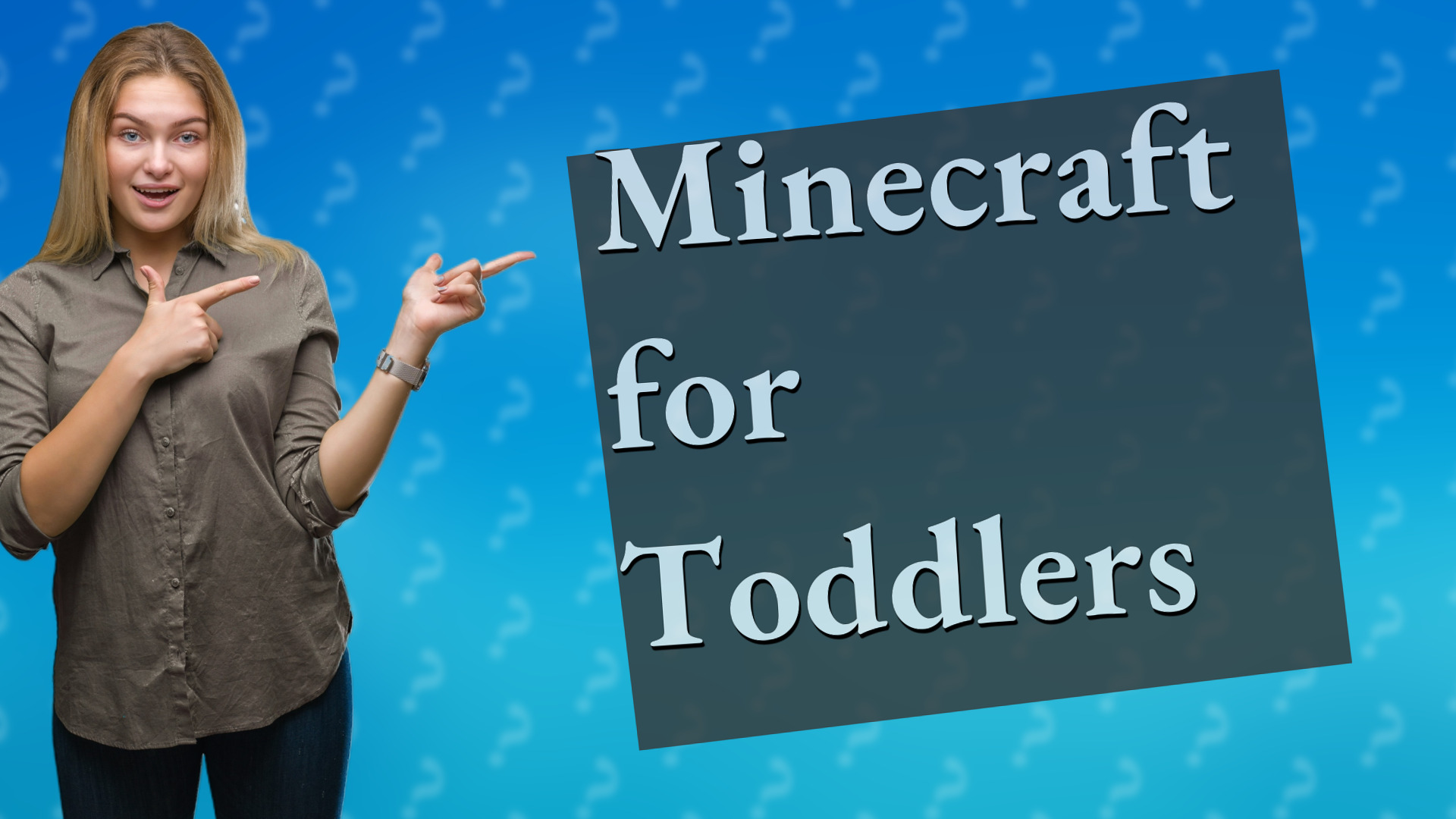 Minecraft for Toddlers
