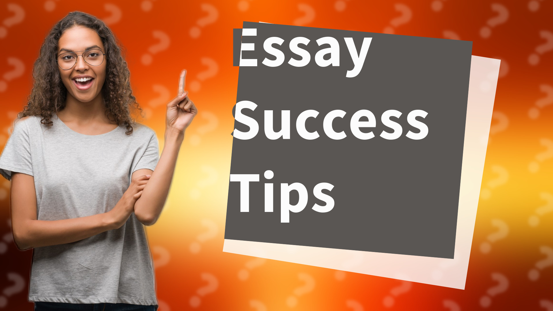 Essay Success Tips