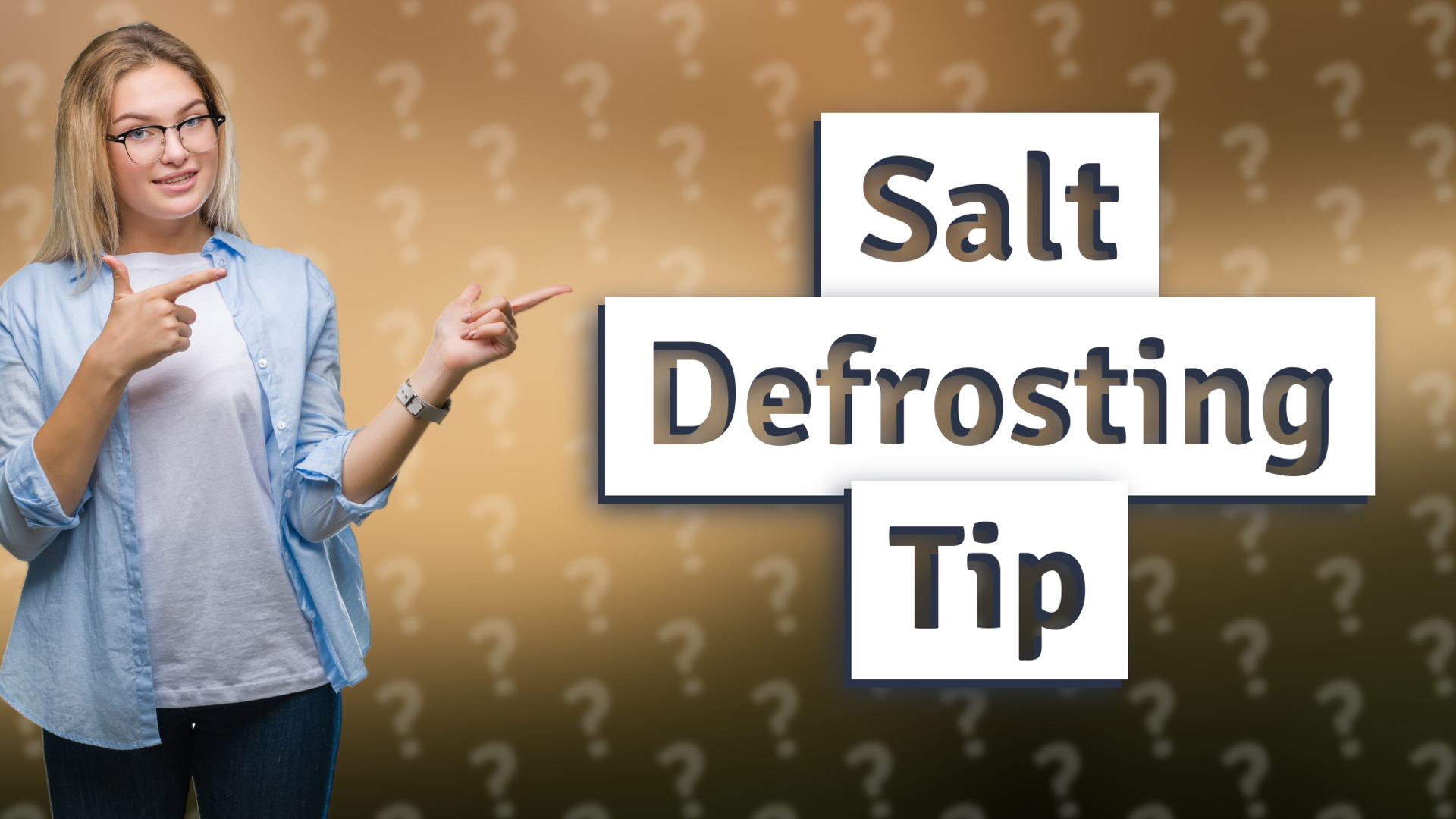 Salt Defrosting Tip