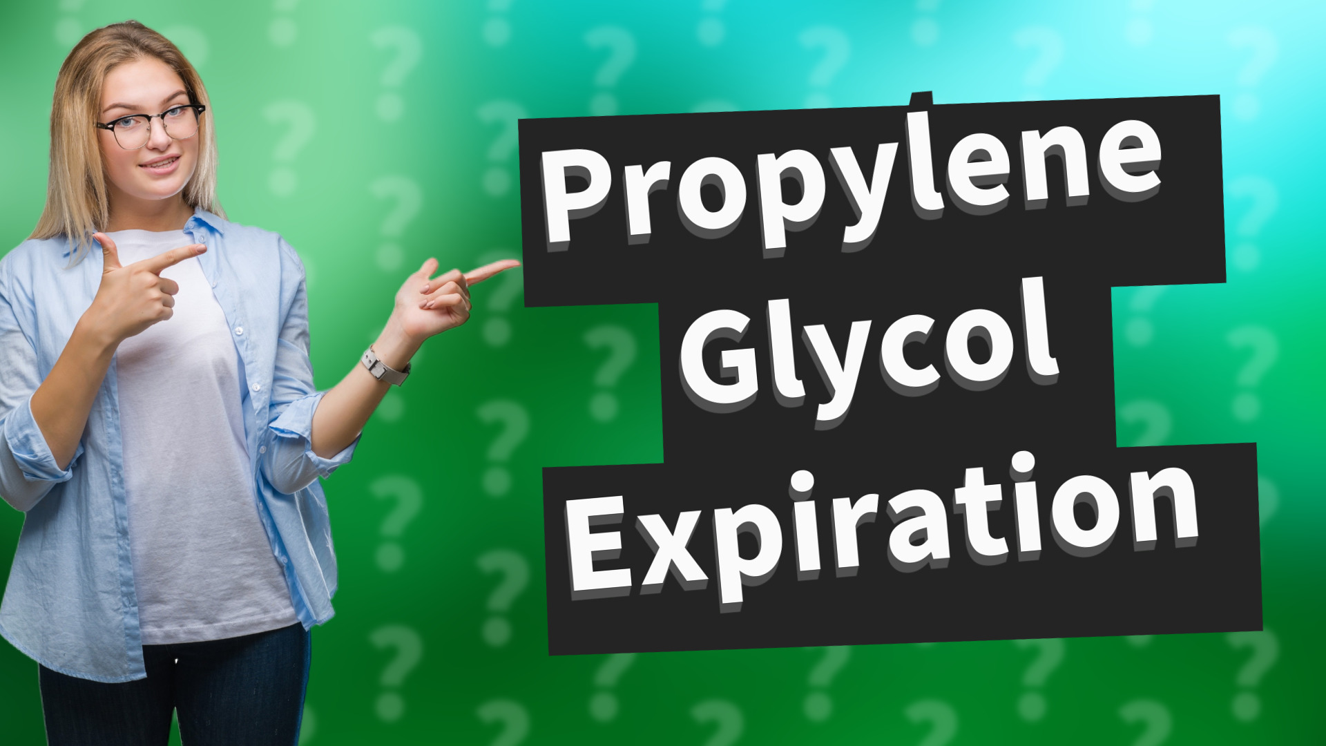 Propylene Glycol Expiration