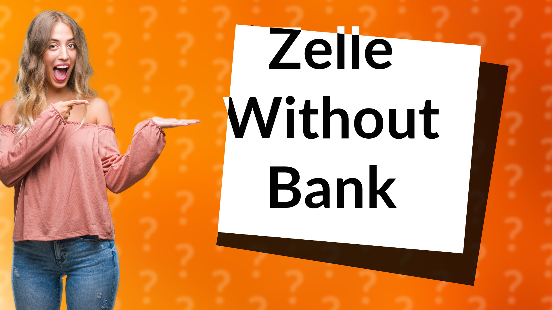 Zelle Without Bank