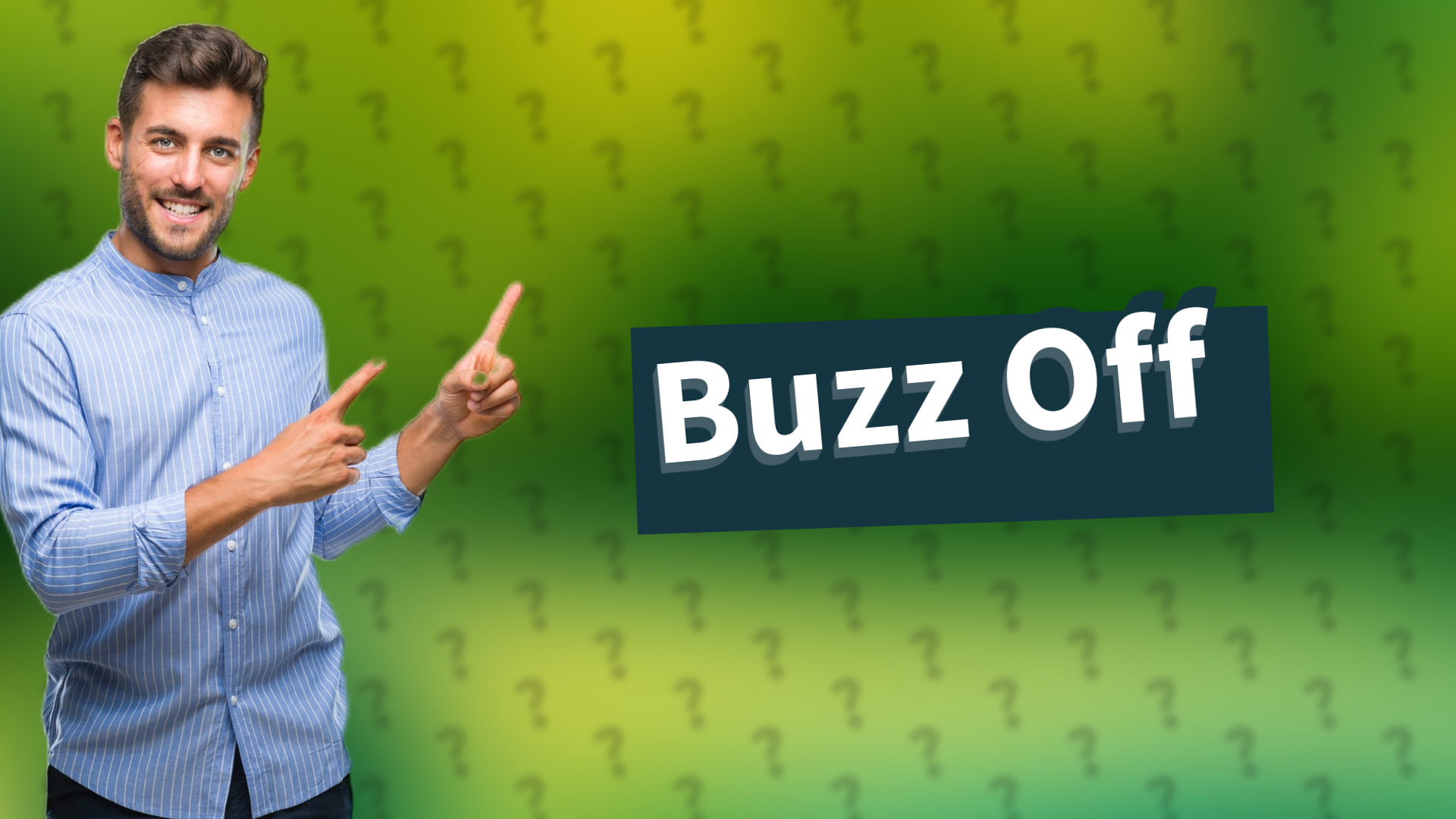 Buzz Off