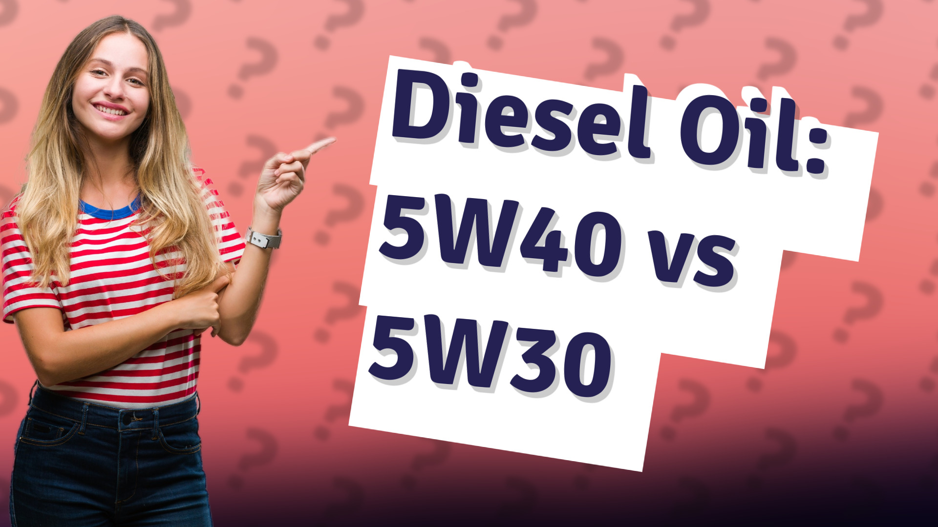 Diesel Oil: 5W40 vs 5W30