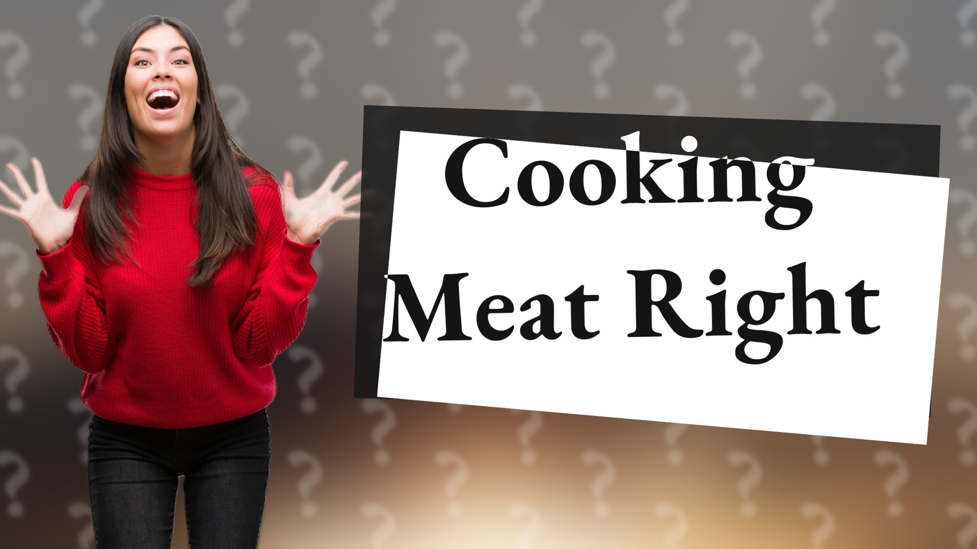 Cooking Meat Right