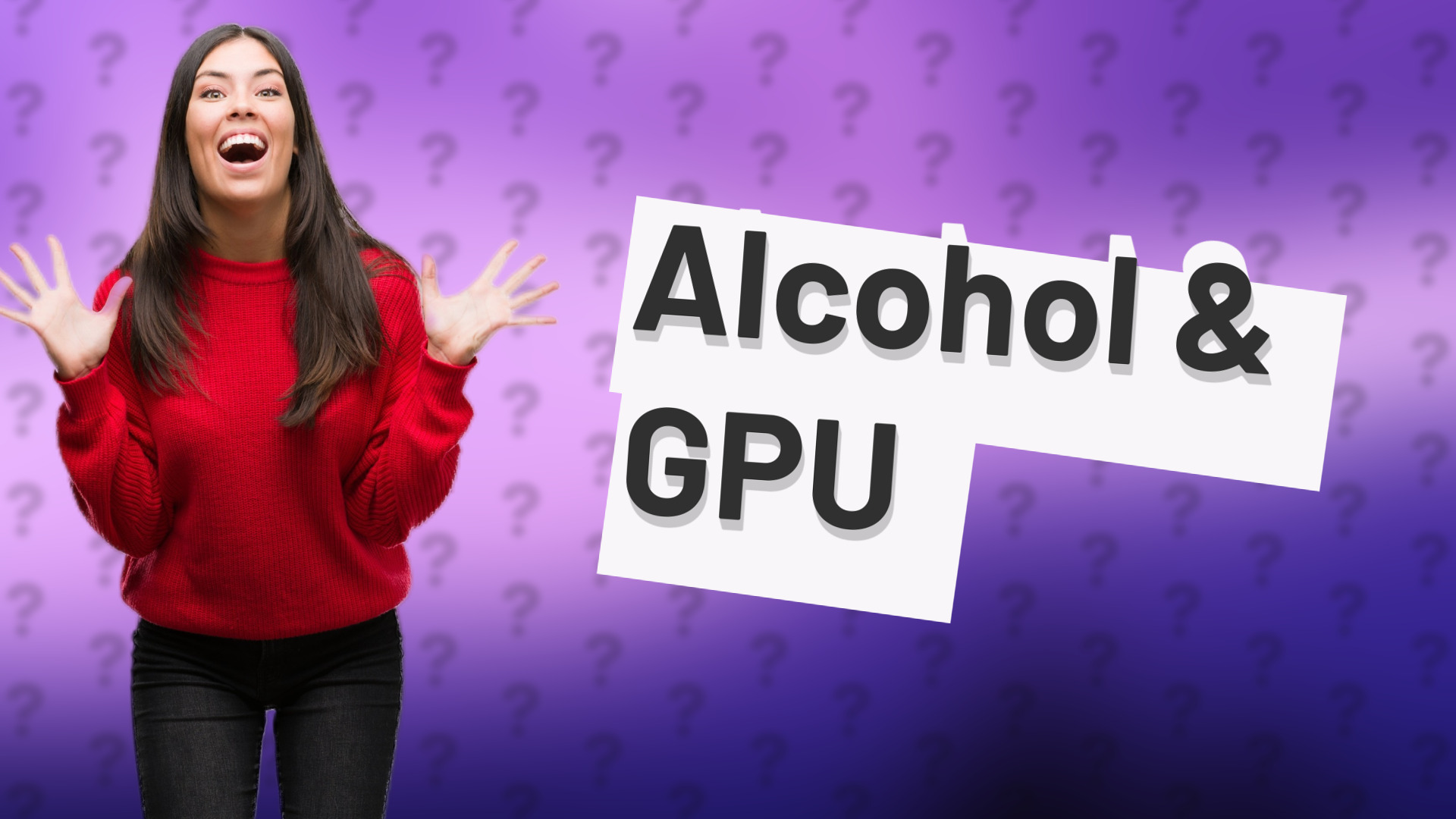Alcohol & GPU