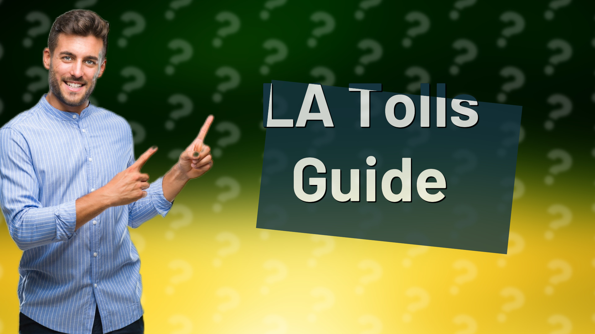 LA Tolls Guide