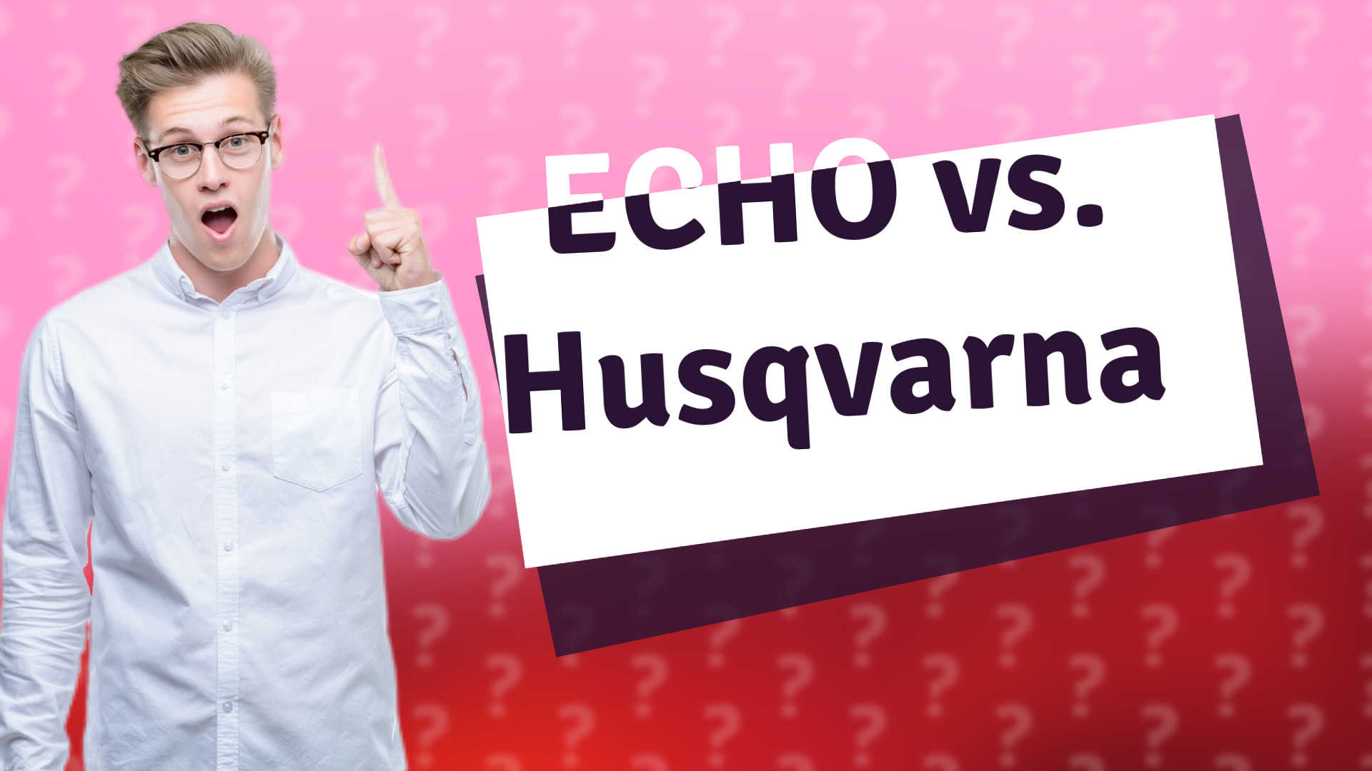 ECHO vs. Husqvarna