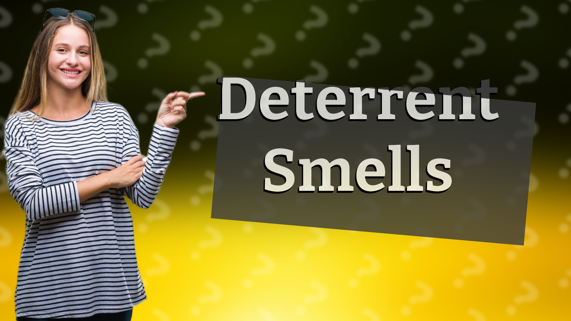Deterrent Smells