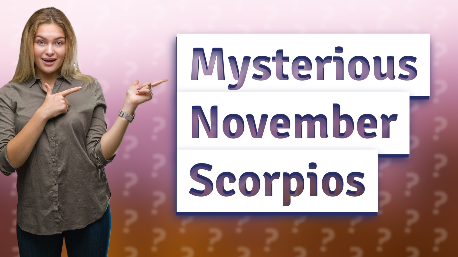 Mysterious November Scorpios