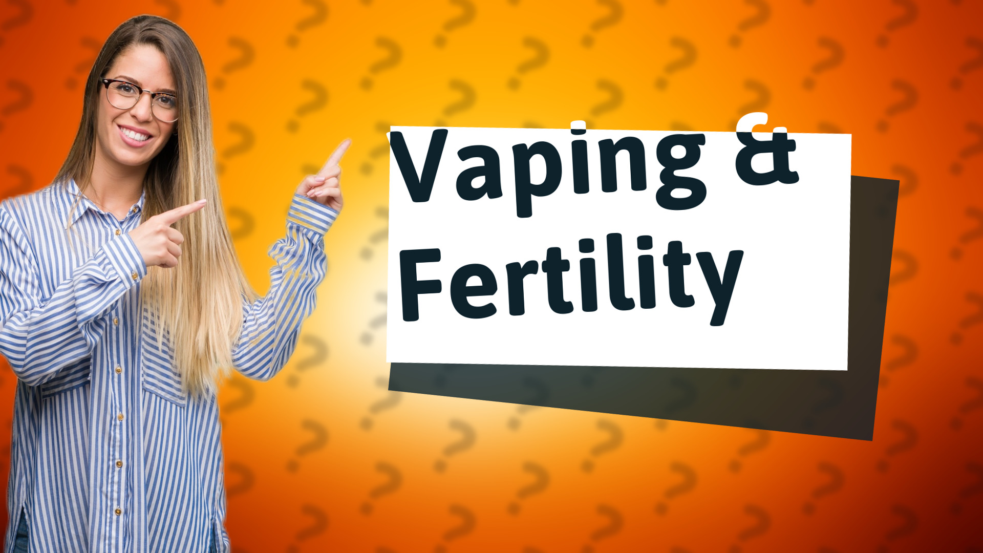 Vaping & Fertility