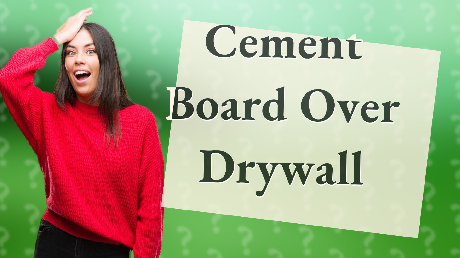 Cement Board Over Drywall