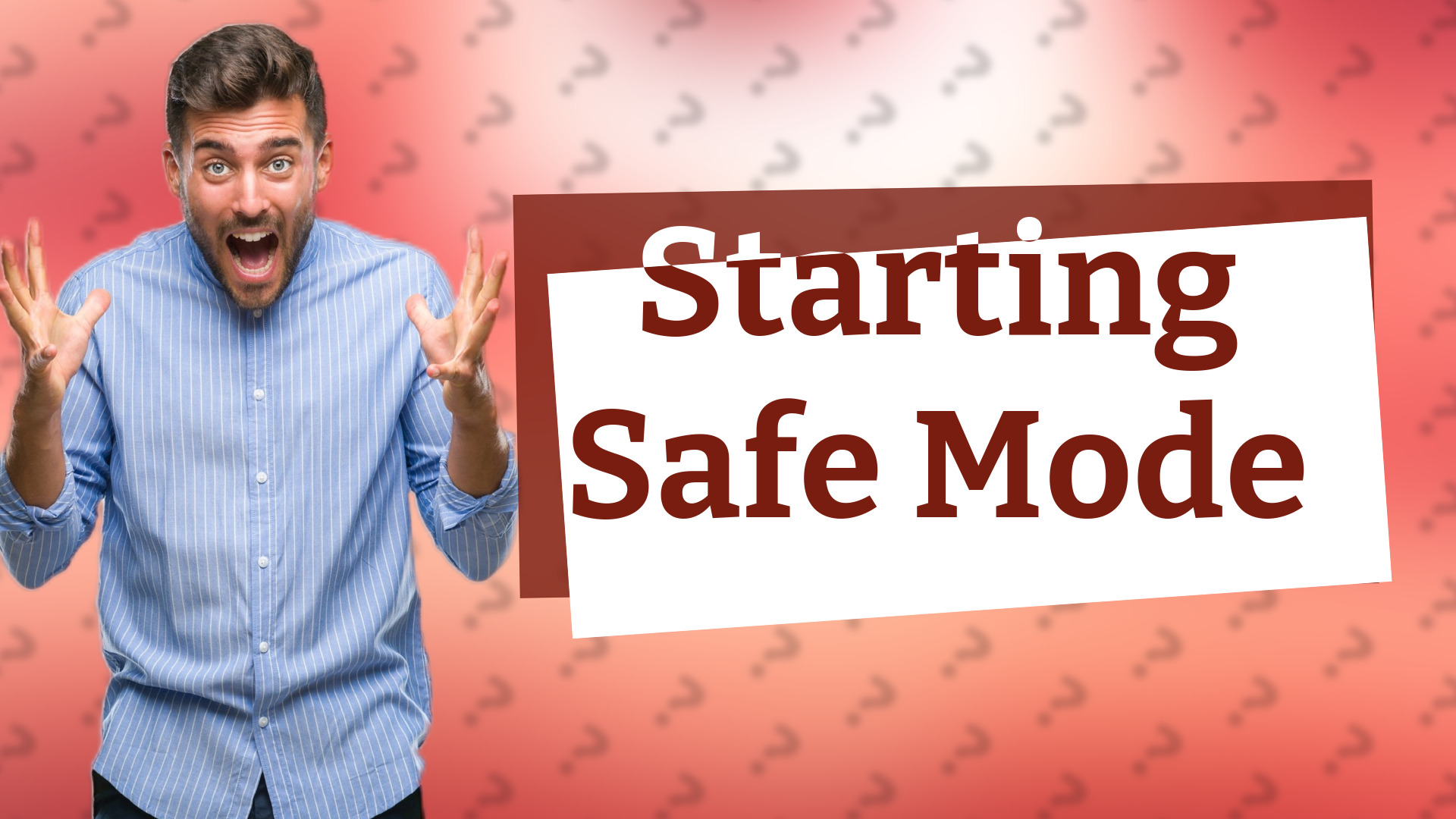 Starting Safe Mode