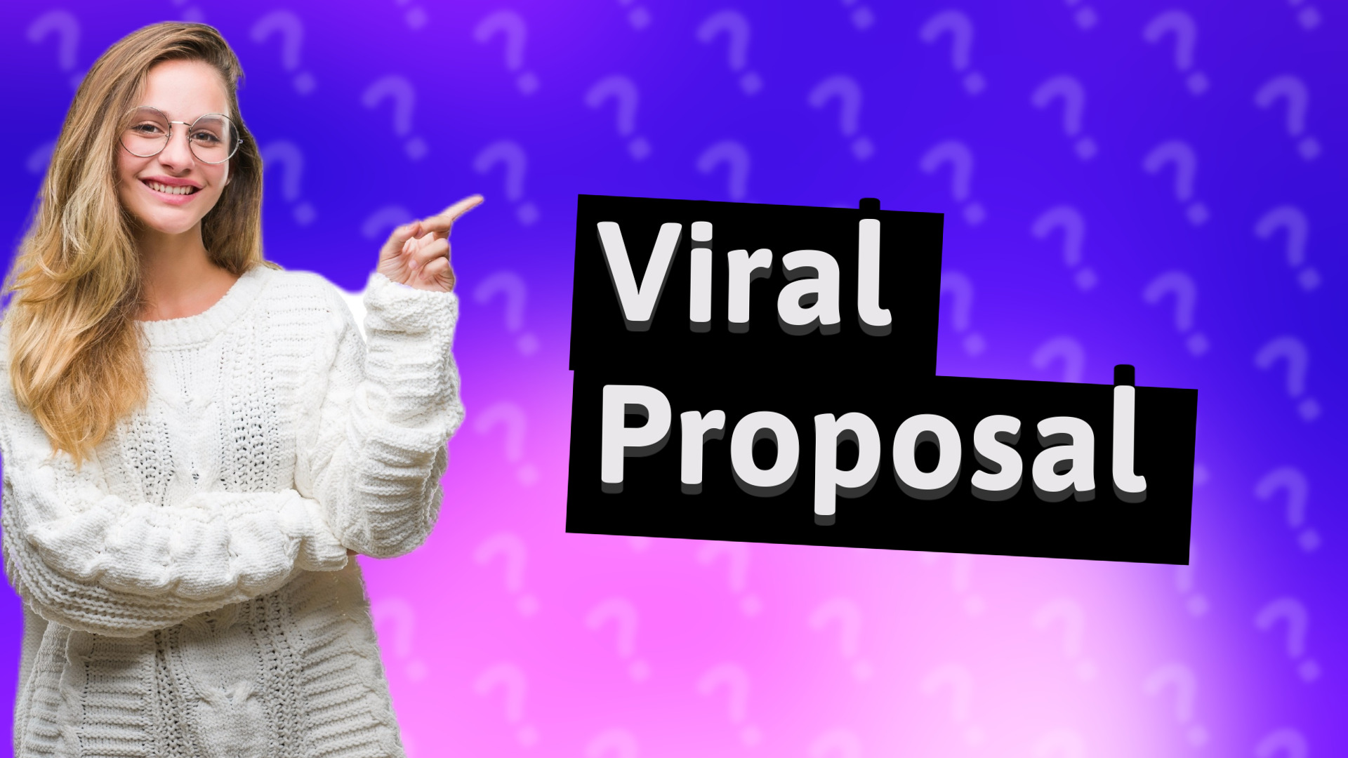 Viral Proposal