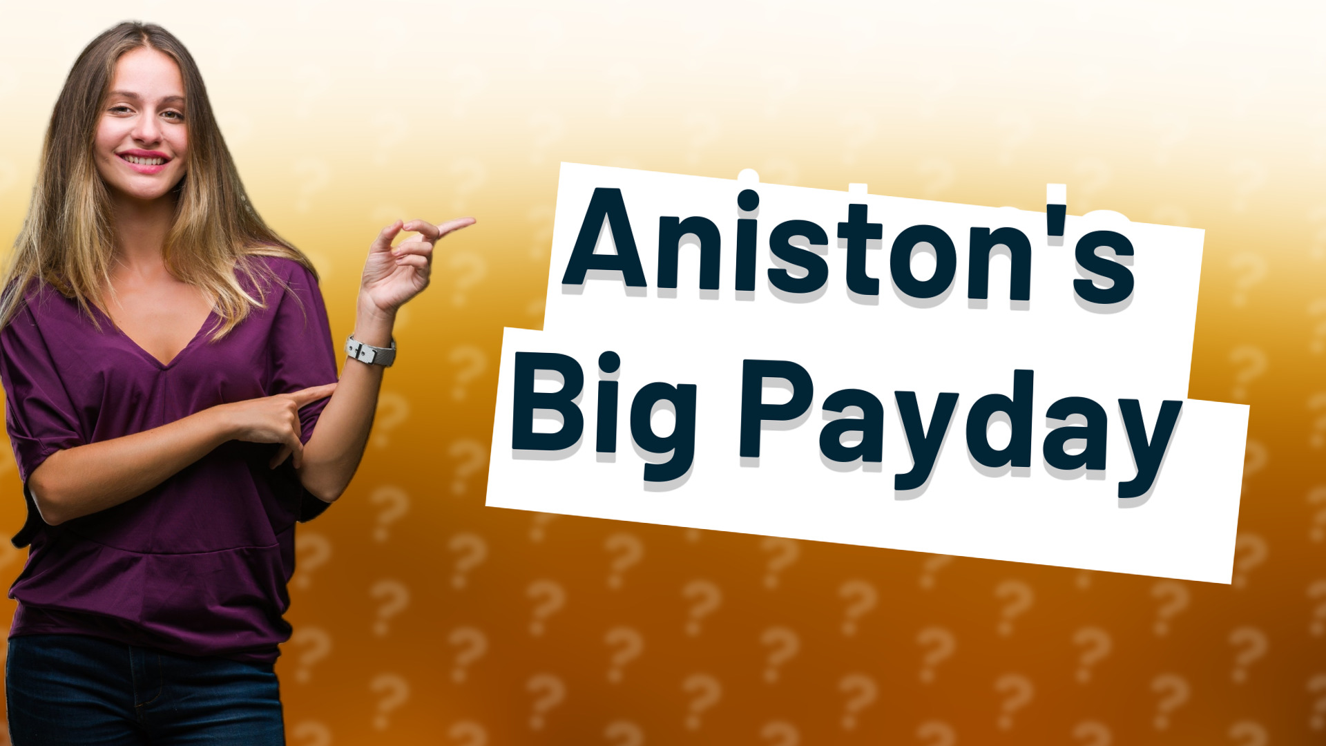 Aniston's Big Payday