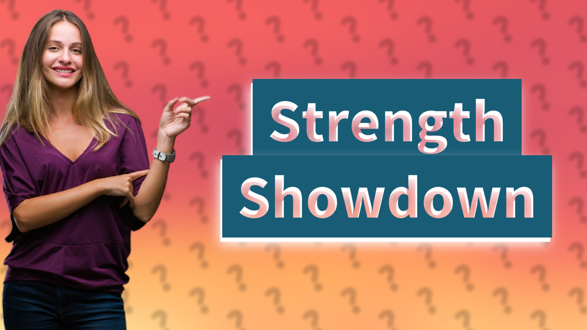 Strength Showdown