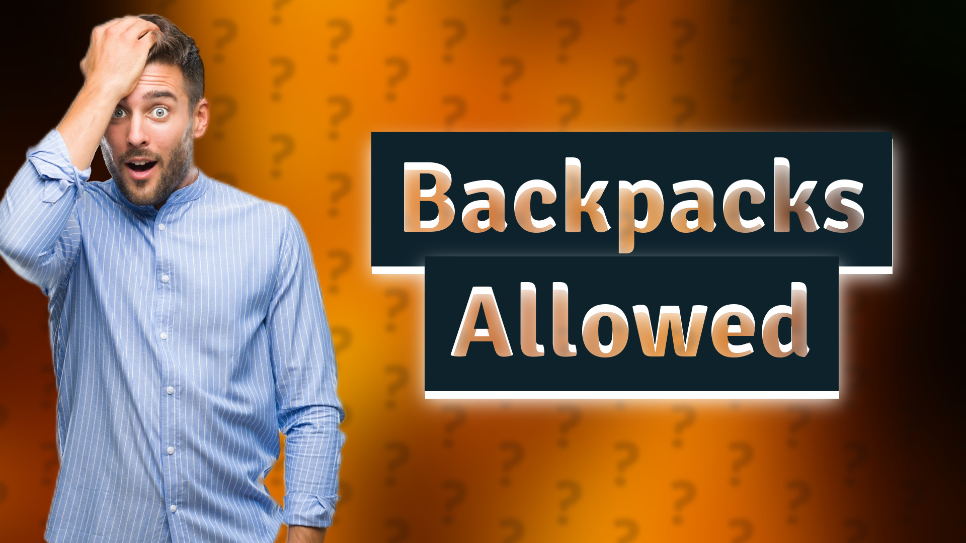 Backpacks Allowed