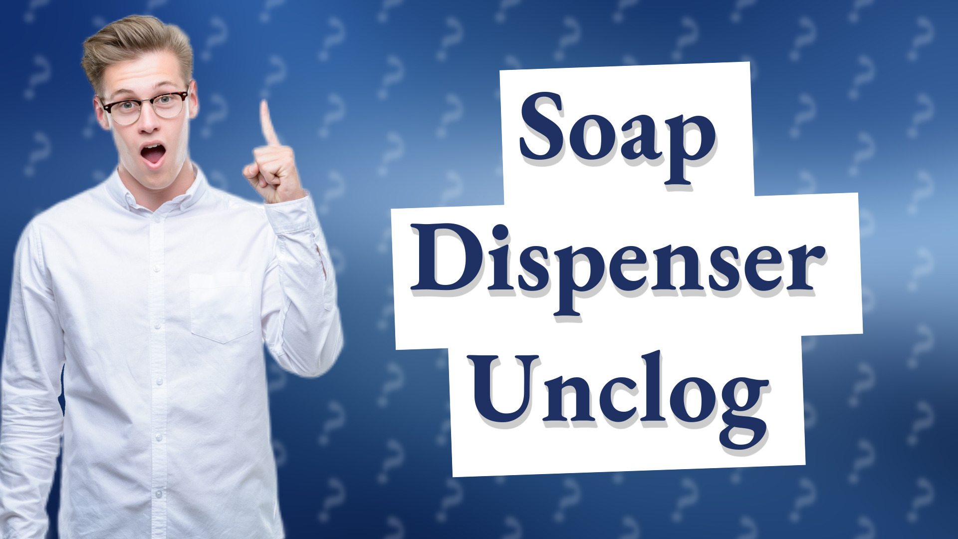Soap Dispenser Unclog