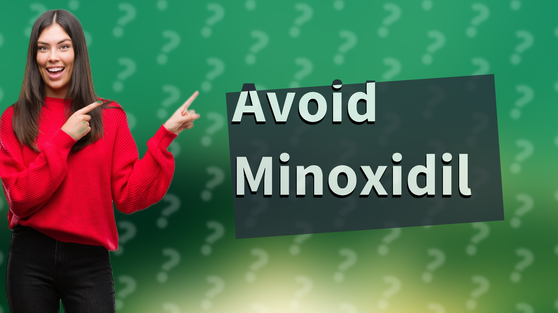 Avoid Minoxidil
