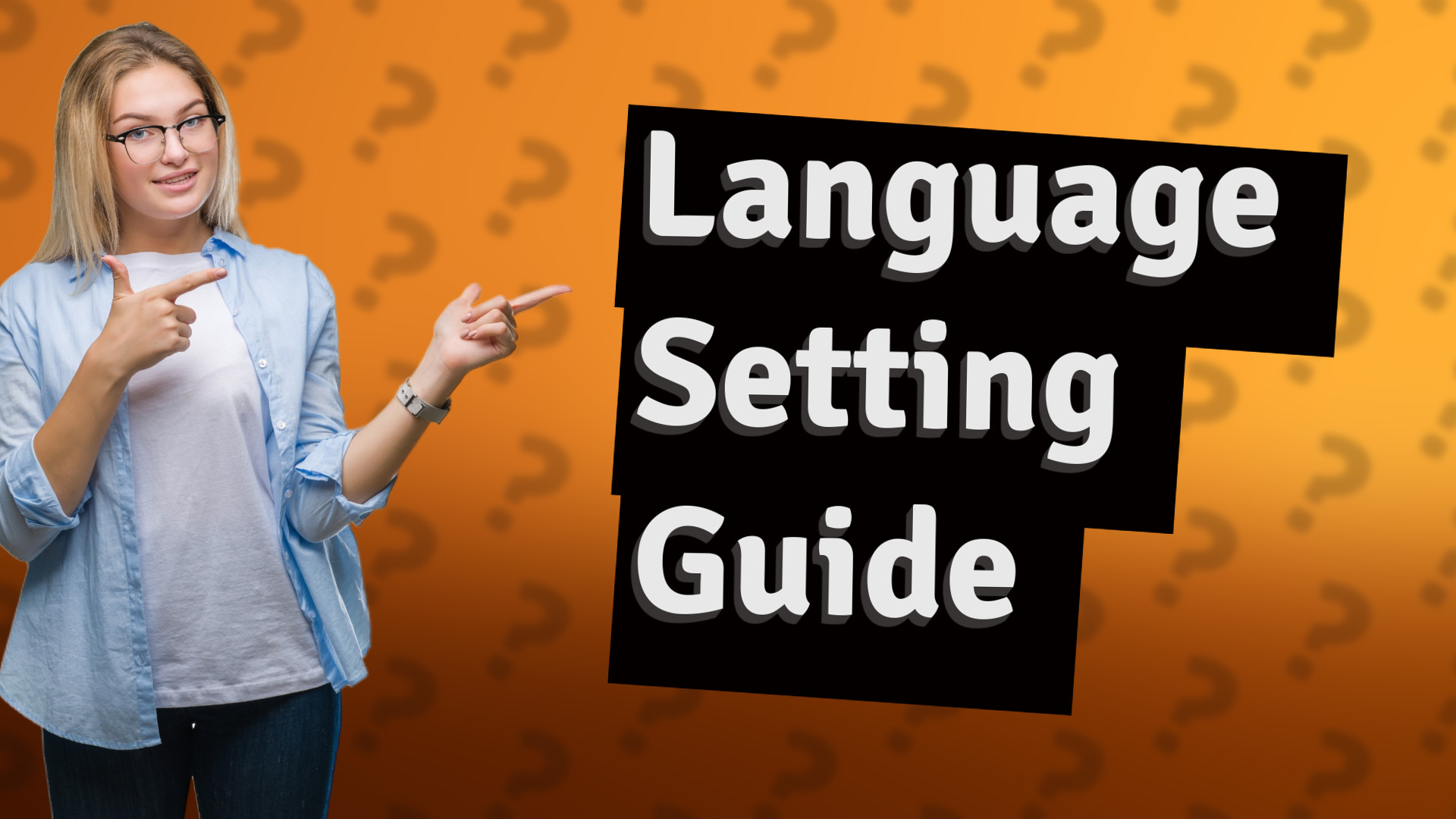 Language Setting Guide