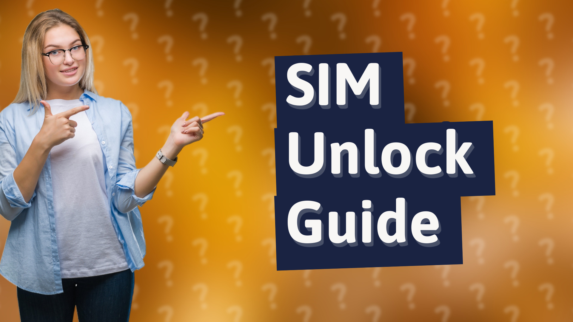SIM Unlock Guide