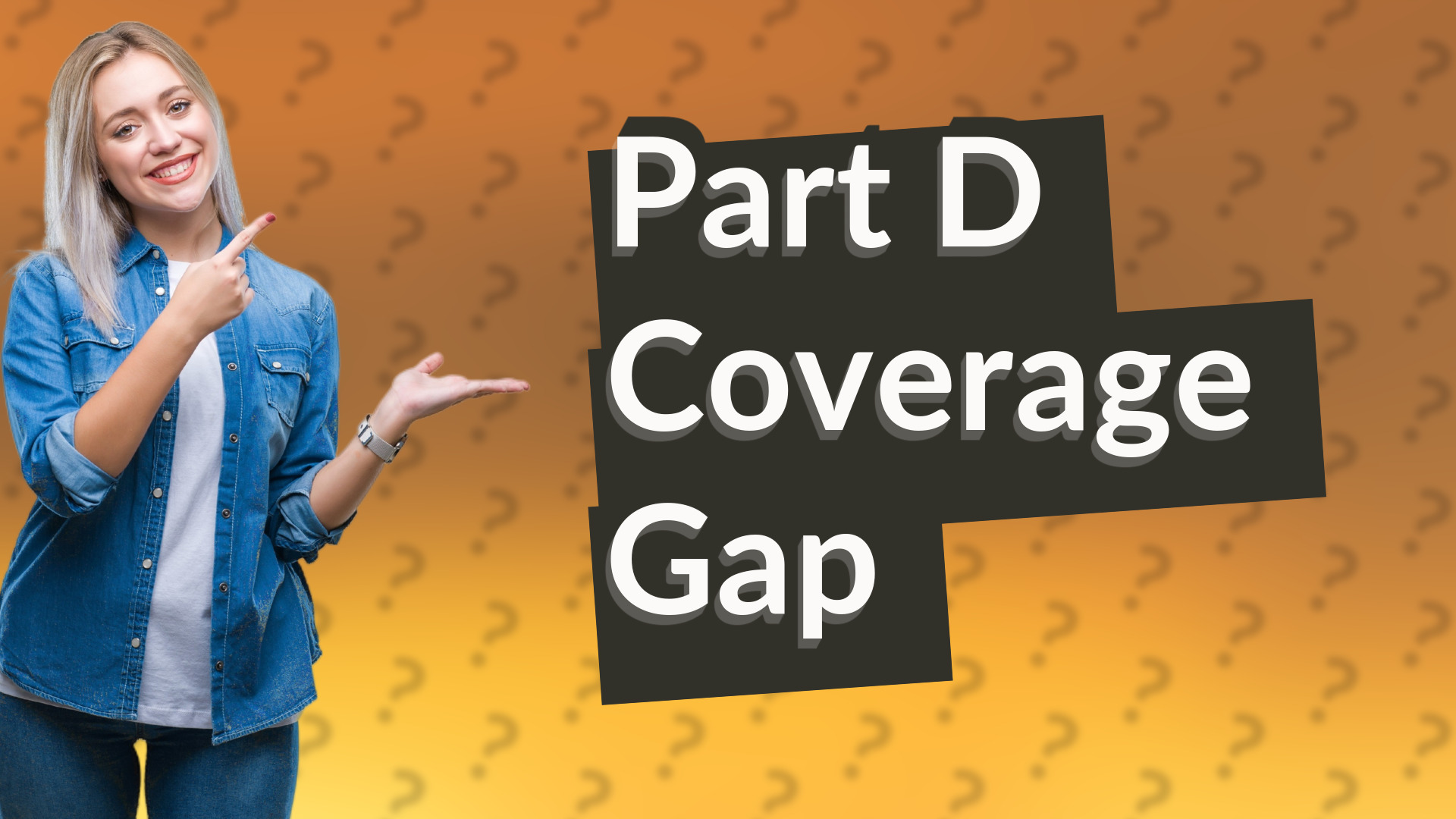 Part D Coverage Gap