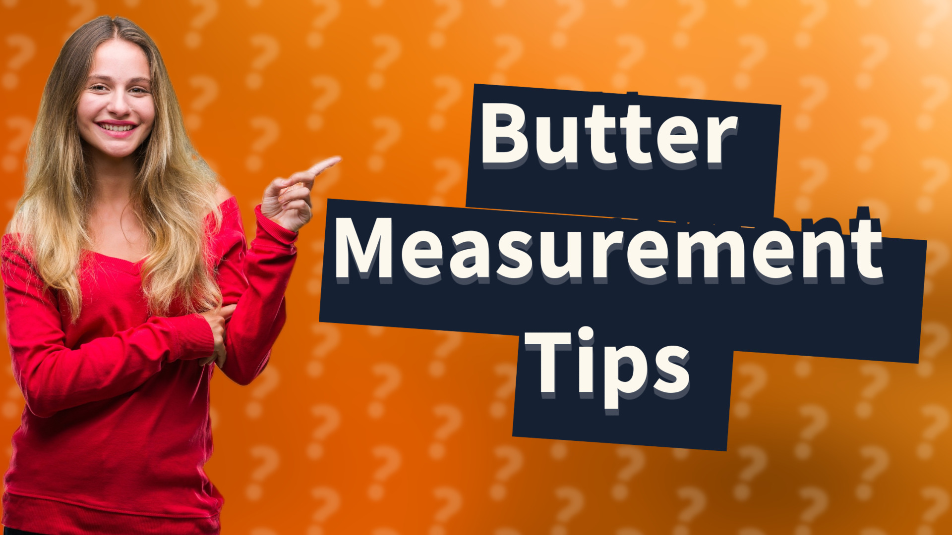 Butter Measurement Tips