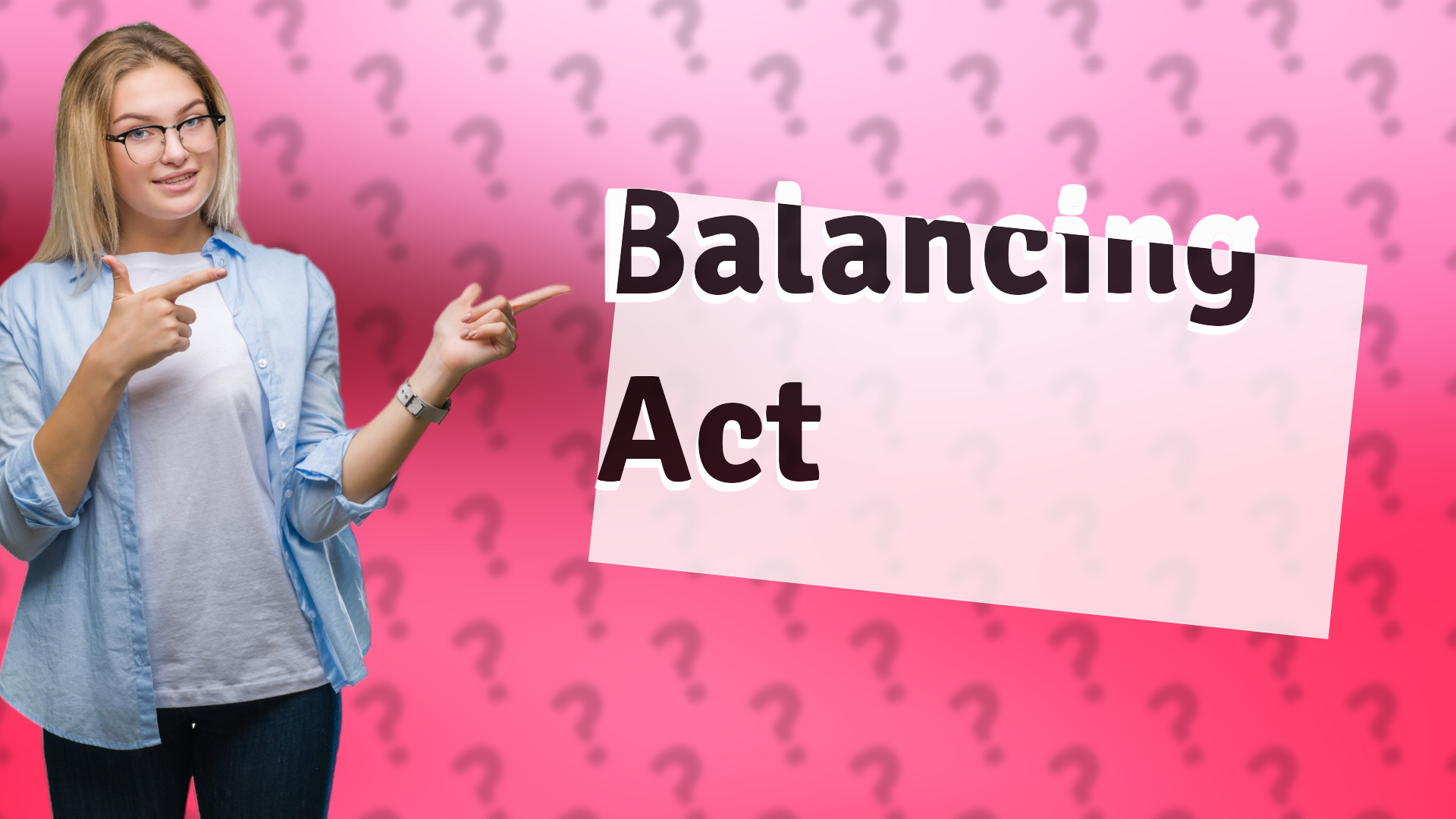 Balancing Act