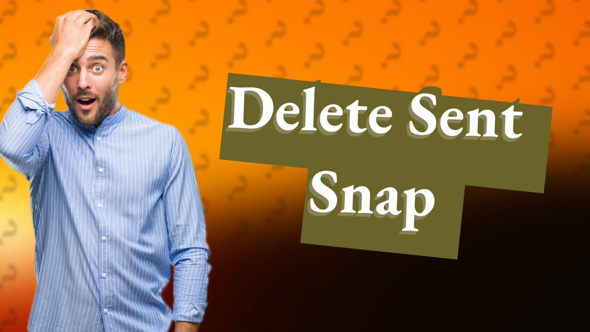 Delete Sent Snap